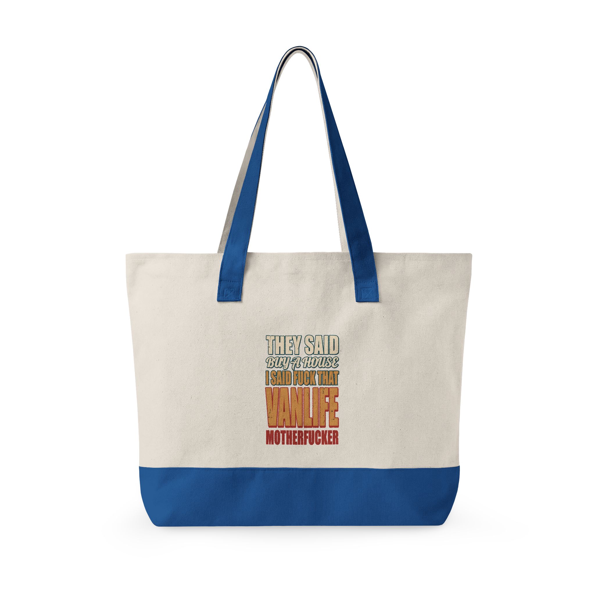 Zippered Canvas Tote — "They Said Buy A House" (Design F**K-Line)