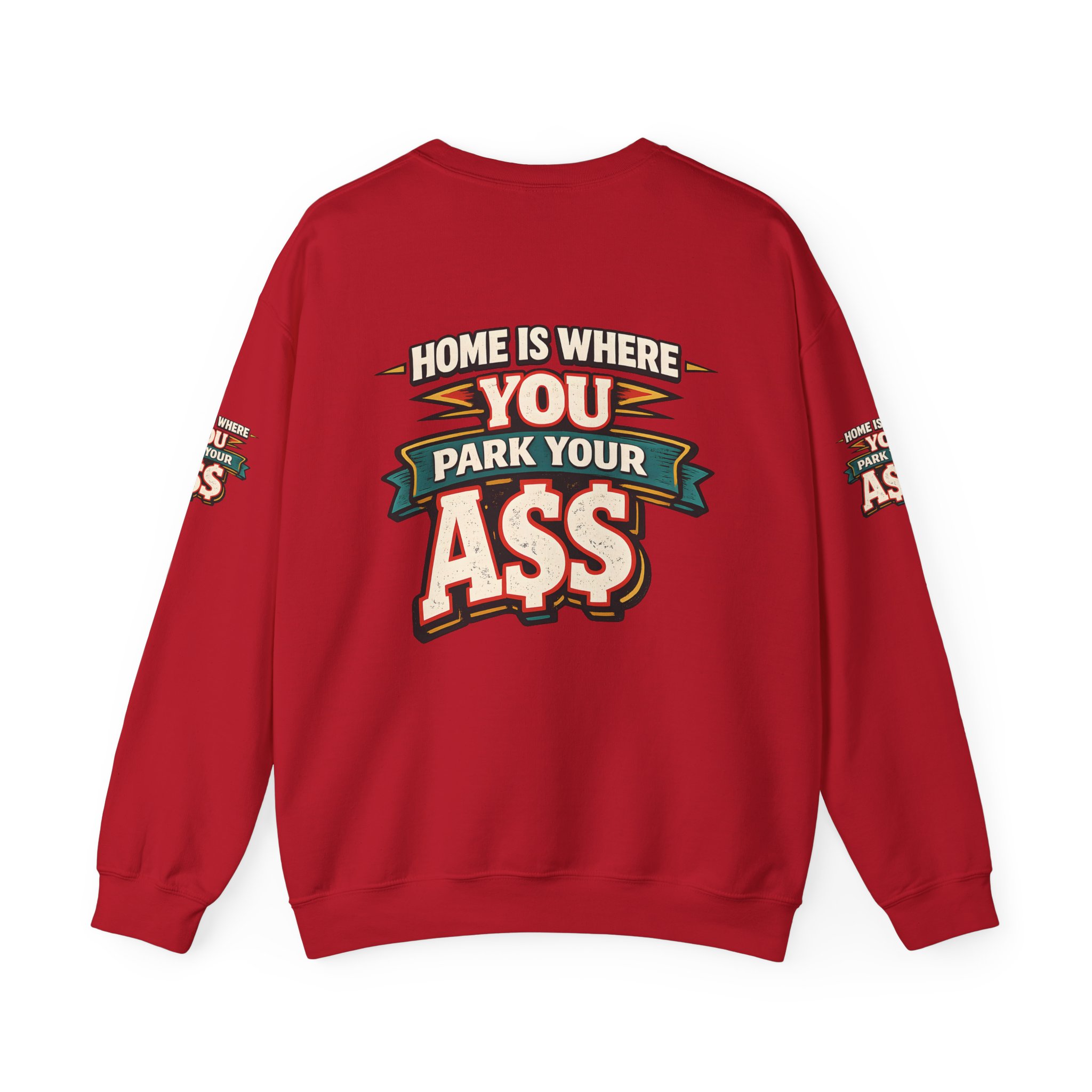 Unisex Heavy Blend™ Crewneck Sweatshirt — "Home Is Where You Park Your Ass" Design F**K-Line