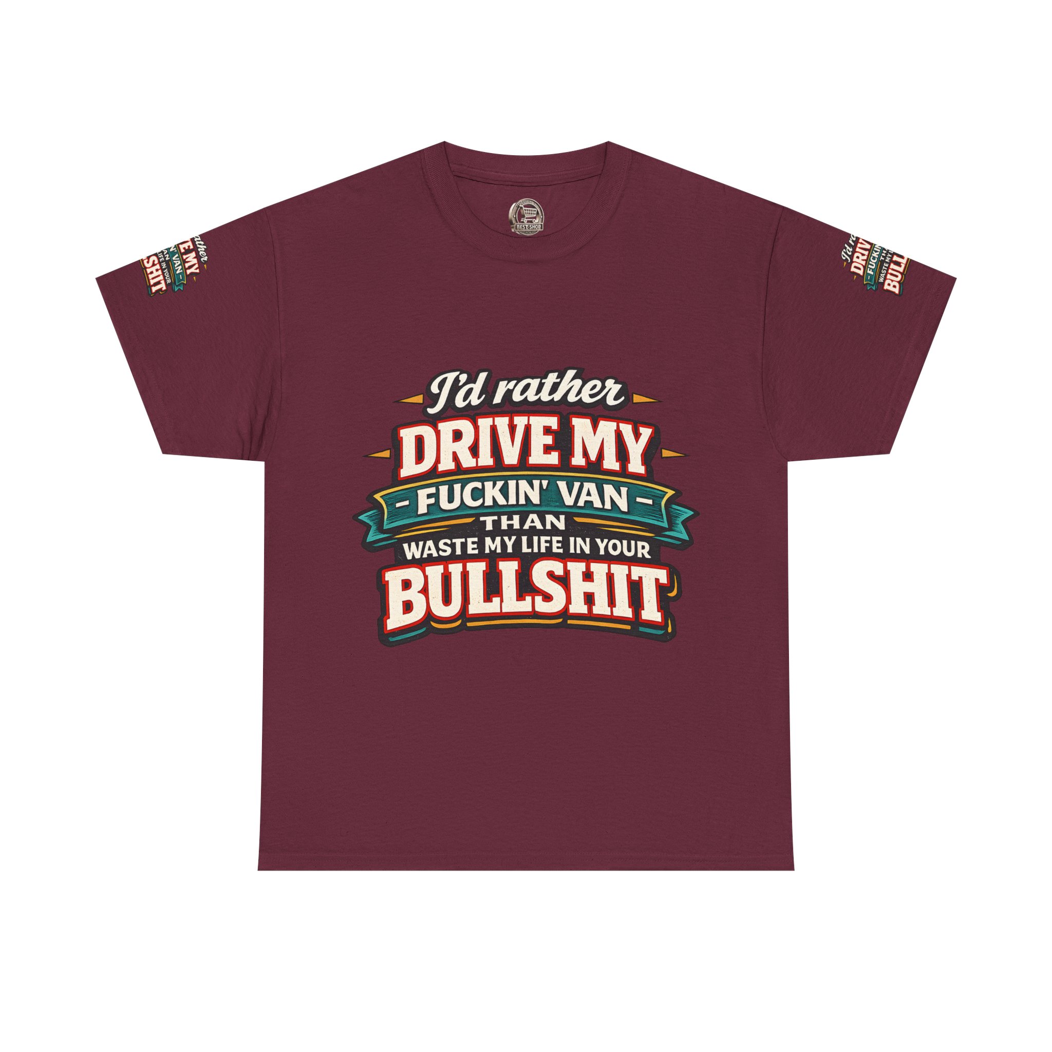 Unisex Heavy Cotton Tee — "I´d Rather Drive My Fucking Van" Design F**K-Line