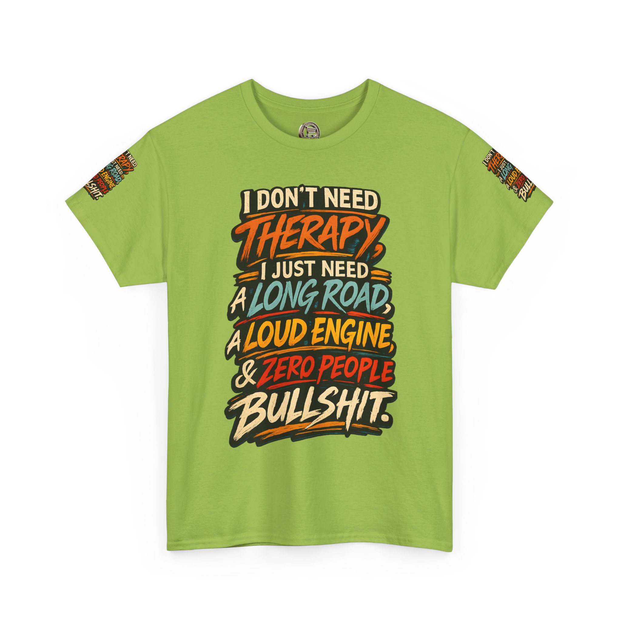 Unisex Heavy Cotton Tee — "I Dont Need Therapy" Design F**K-Line