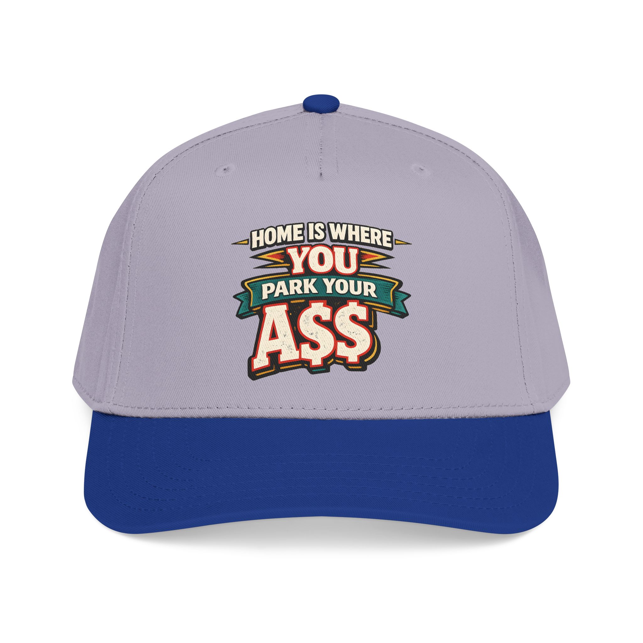 Baseball Cap - "Home Is Where You Park Your Ass" Design F**K-Line