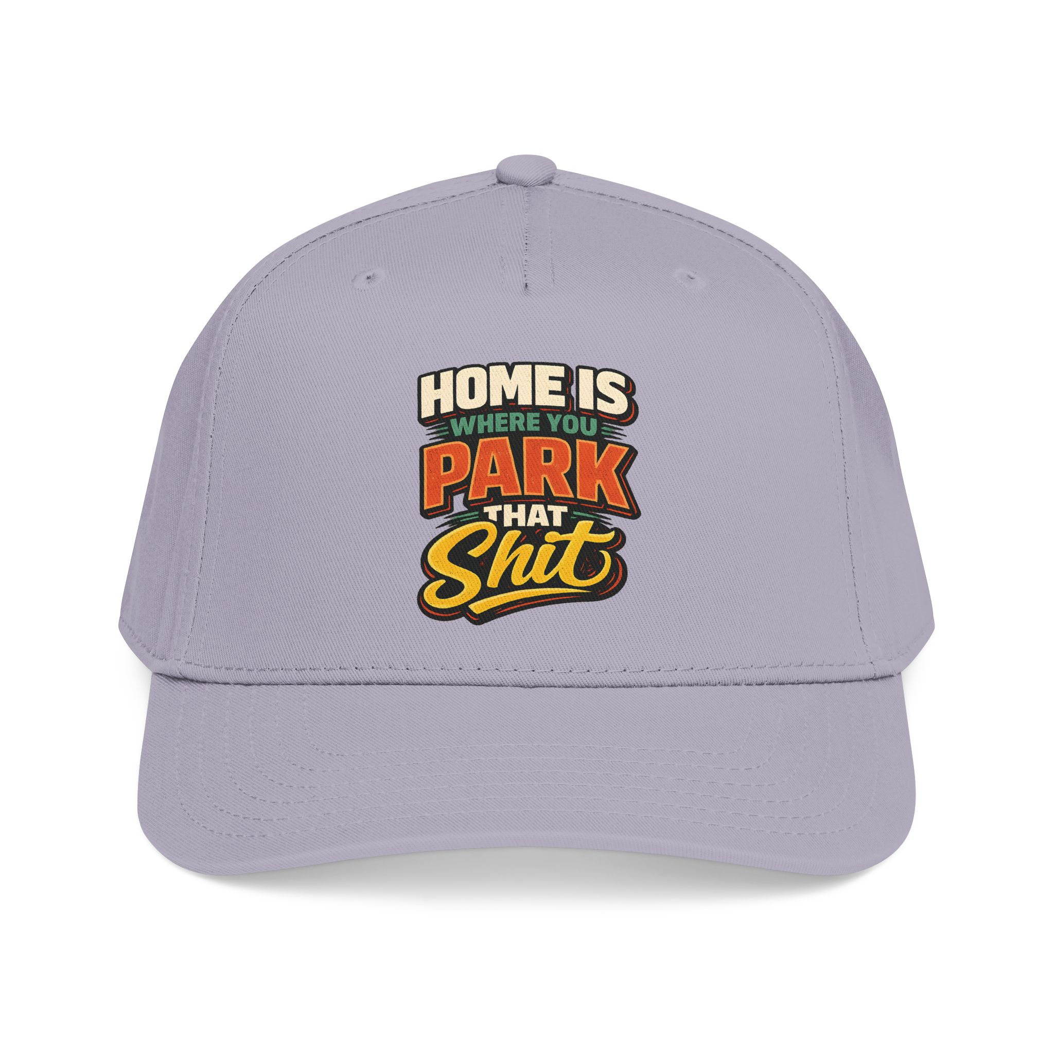 Baseball Cap - "Home Is Where You Park That Shit" Design F**K-Line