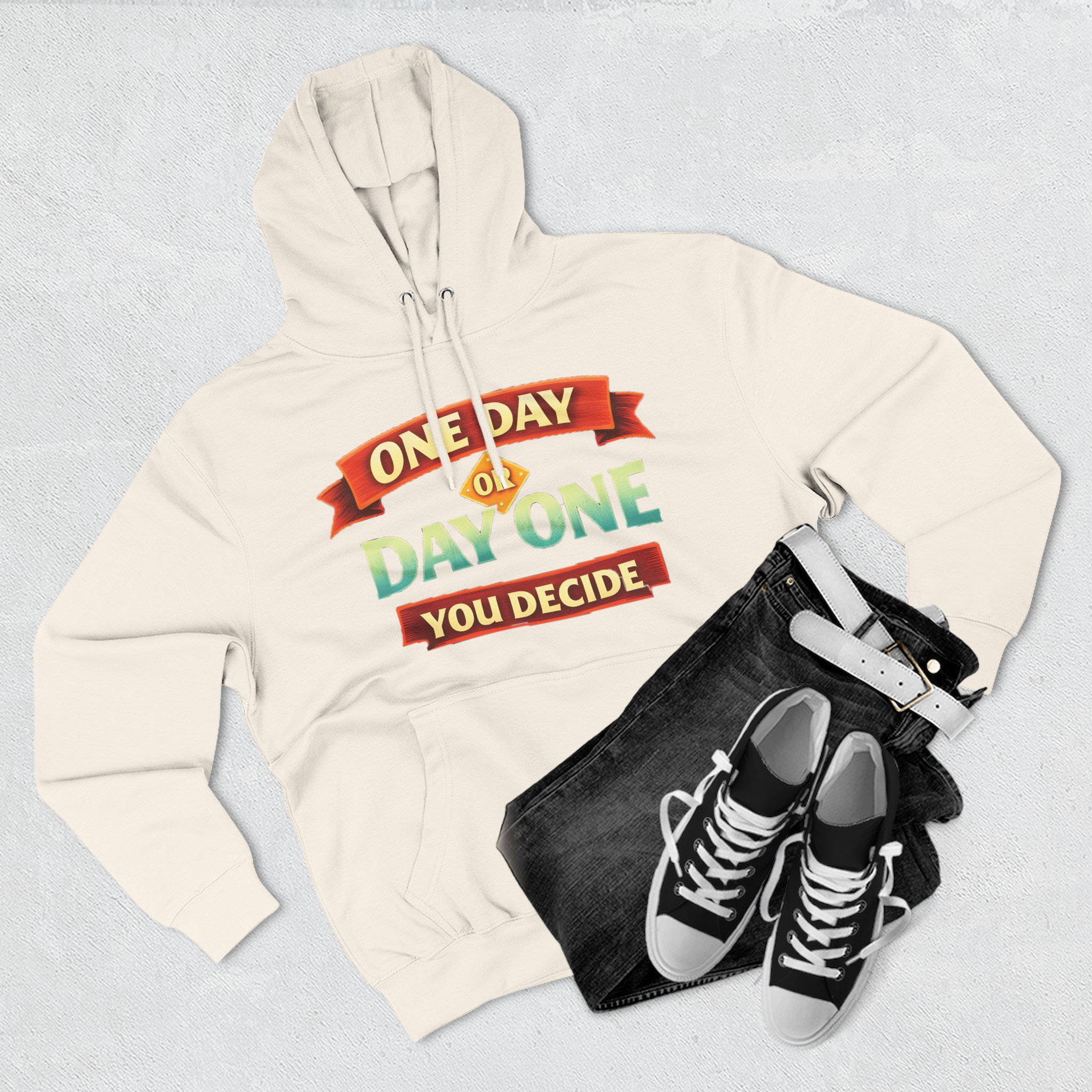 Three-Panel Fleece Hoodie - "One Day Or Day One" Design Scenic-Line