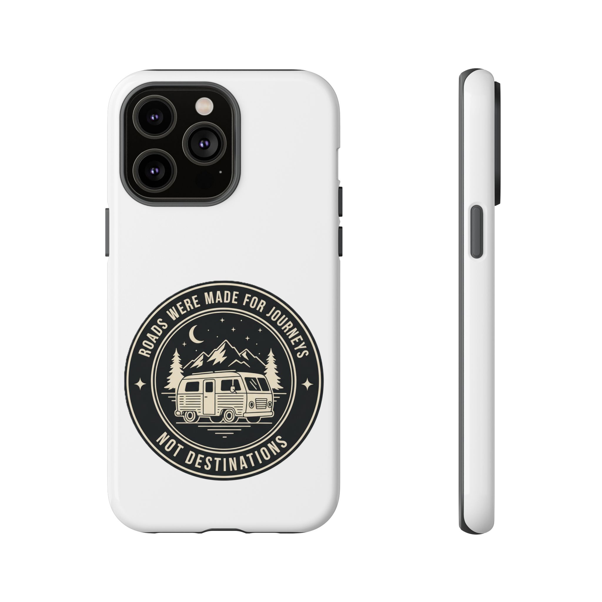 Phone Case — "ROAD WHERE MADE FOR JOURNEYS-NOT DESTINATIONS" Camper Van Design