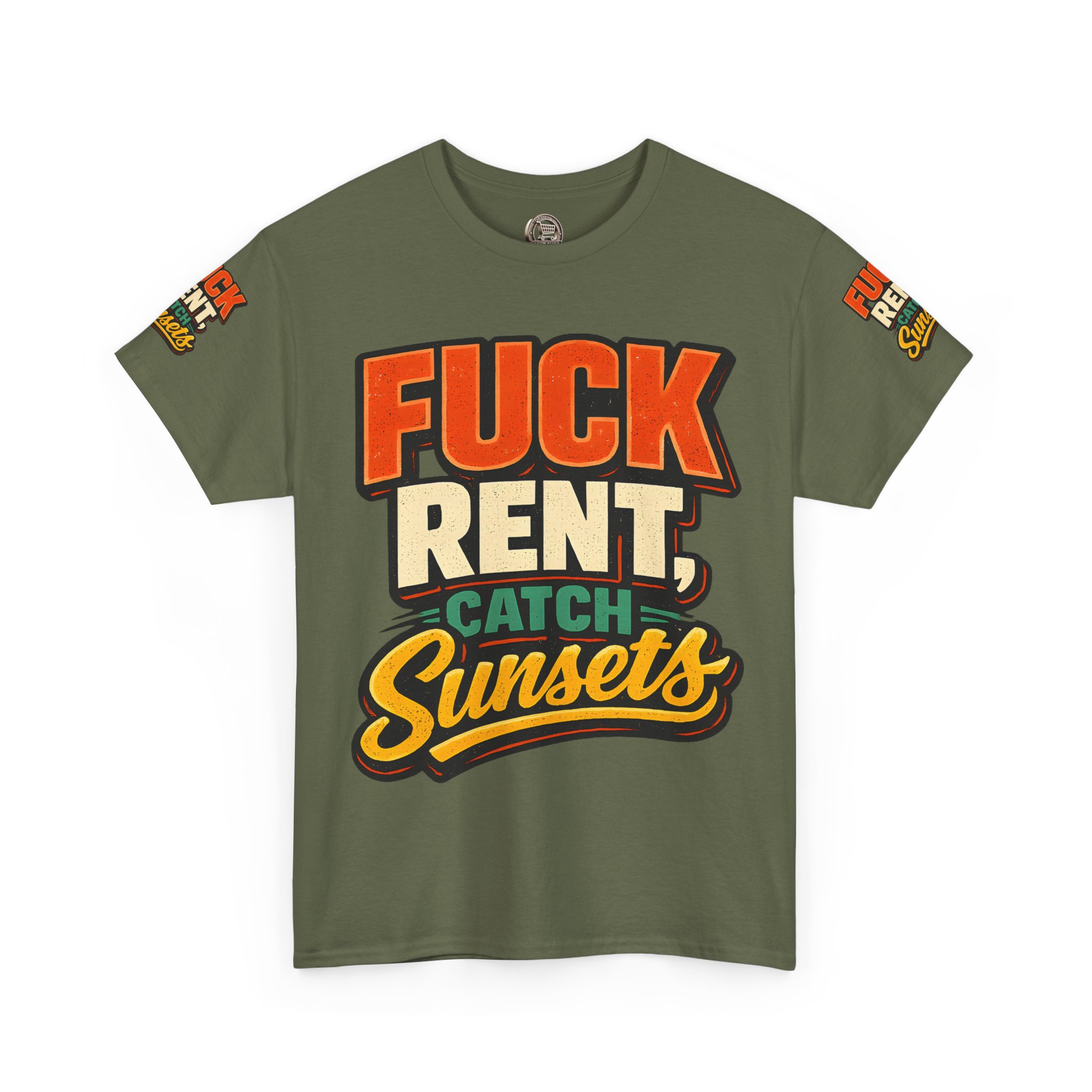 Unisex Heavy Cotton Tee — "Fuck Rent Catch Sunsets" Design F**K-Line