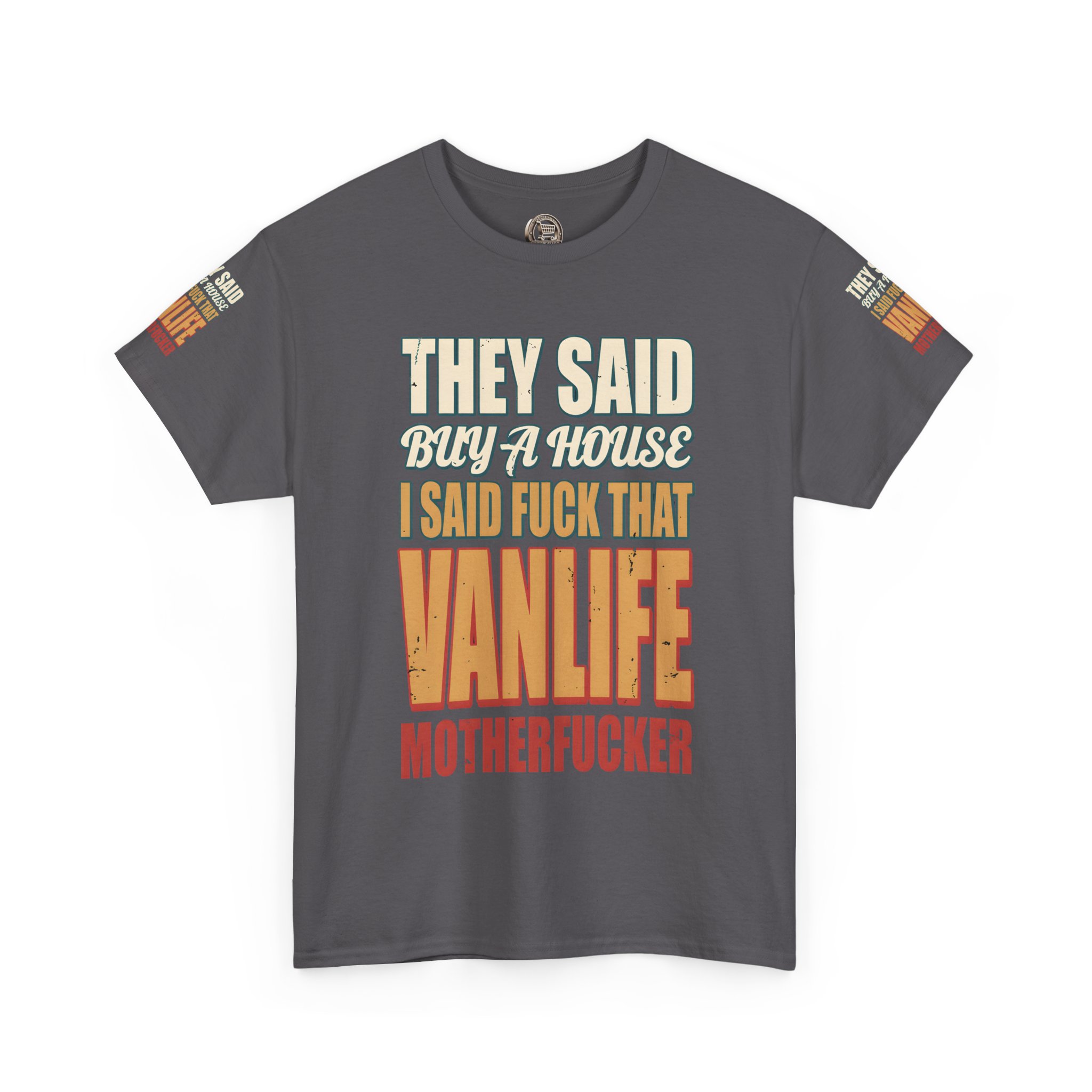 6776096940283165595_2048.jpeg Unisex Heavy Cotton Tee — "They Said Buy A House" Design F**K-Line