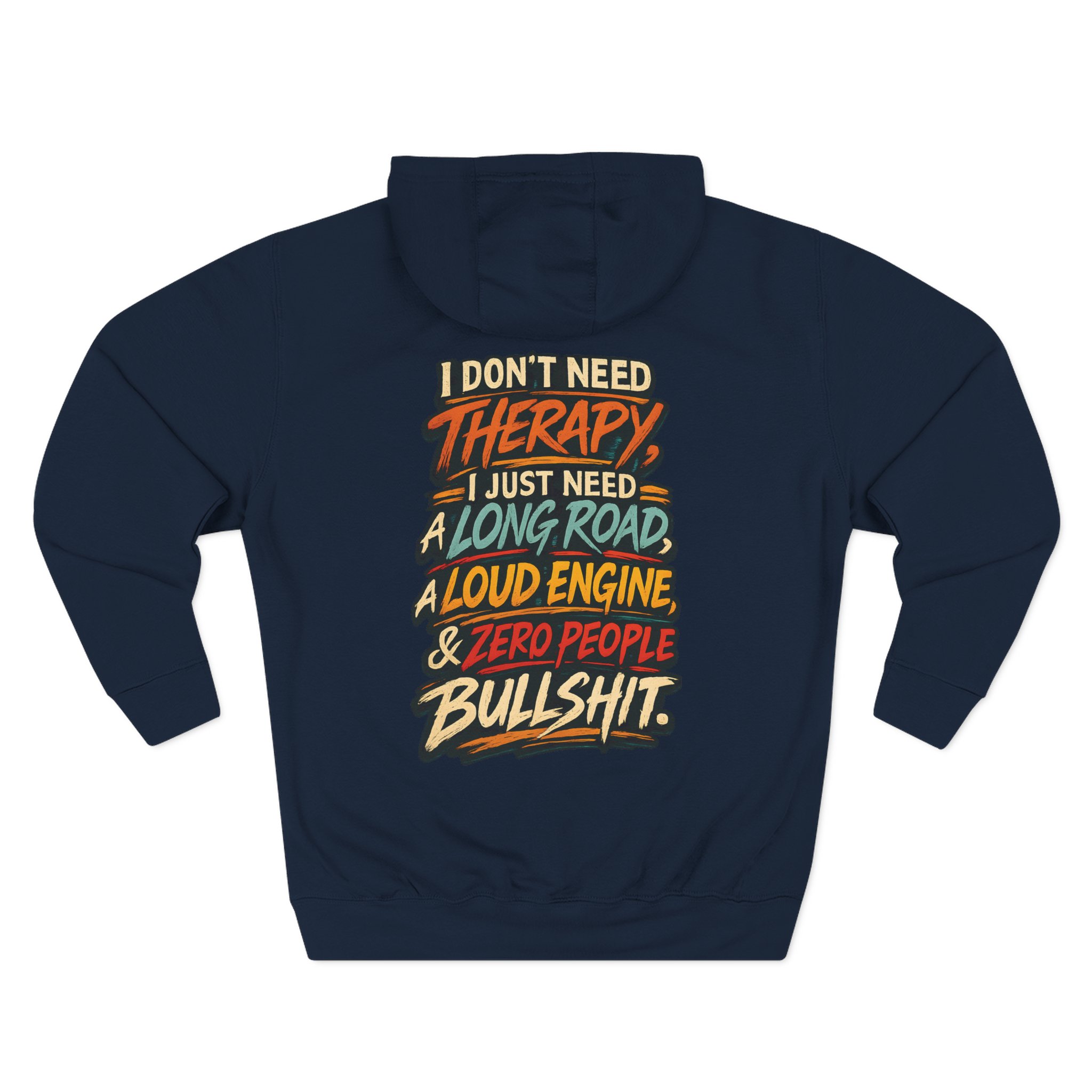 Three-Panel Fleece Hoodie - "I Dont Need Therapy" Design F**K-Line