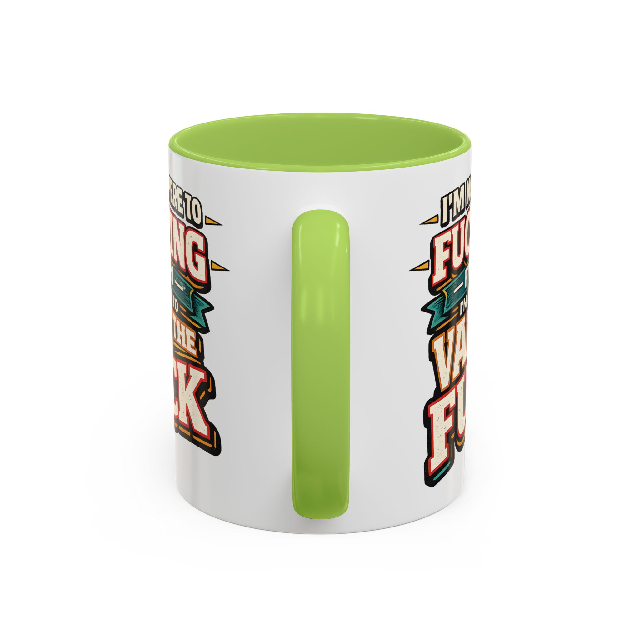 Accent Coffee Mug (11, 15oz) — "I´m Not Here To Fucking Fit In" Design F**K-Line