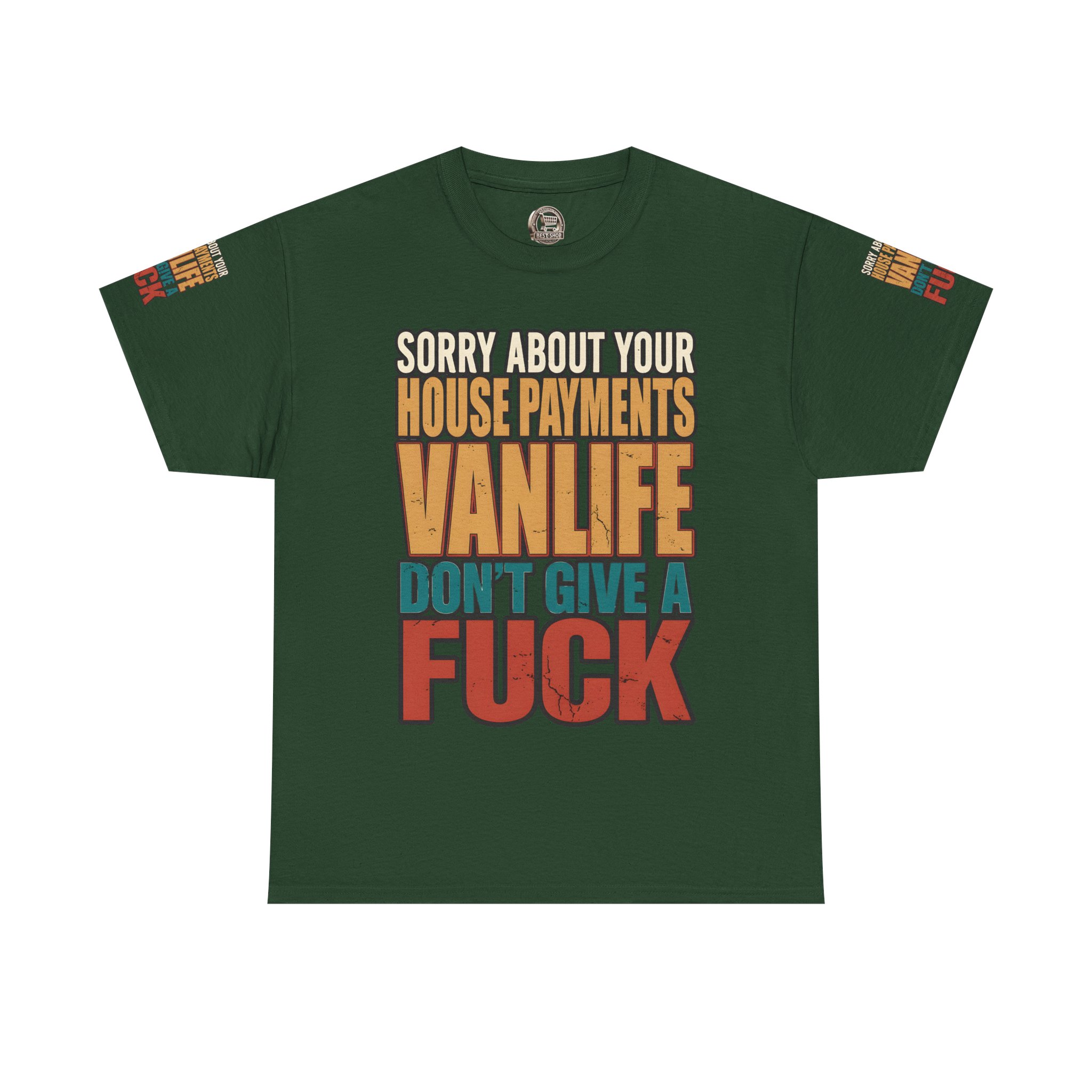Unisex Heavy Cotton Tee — "Sorry About Your House Payments" Design F**K-Line