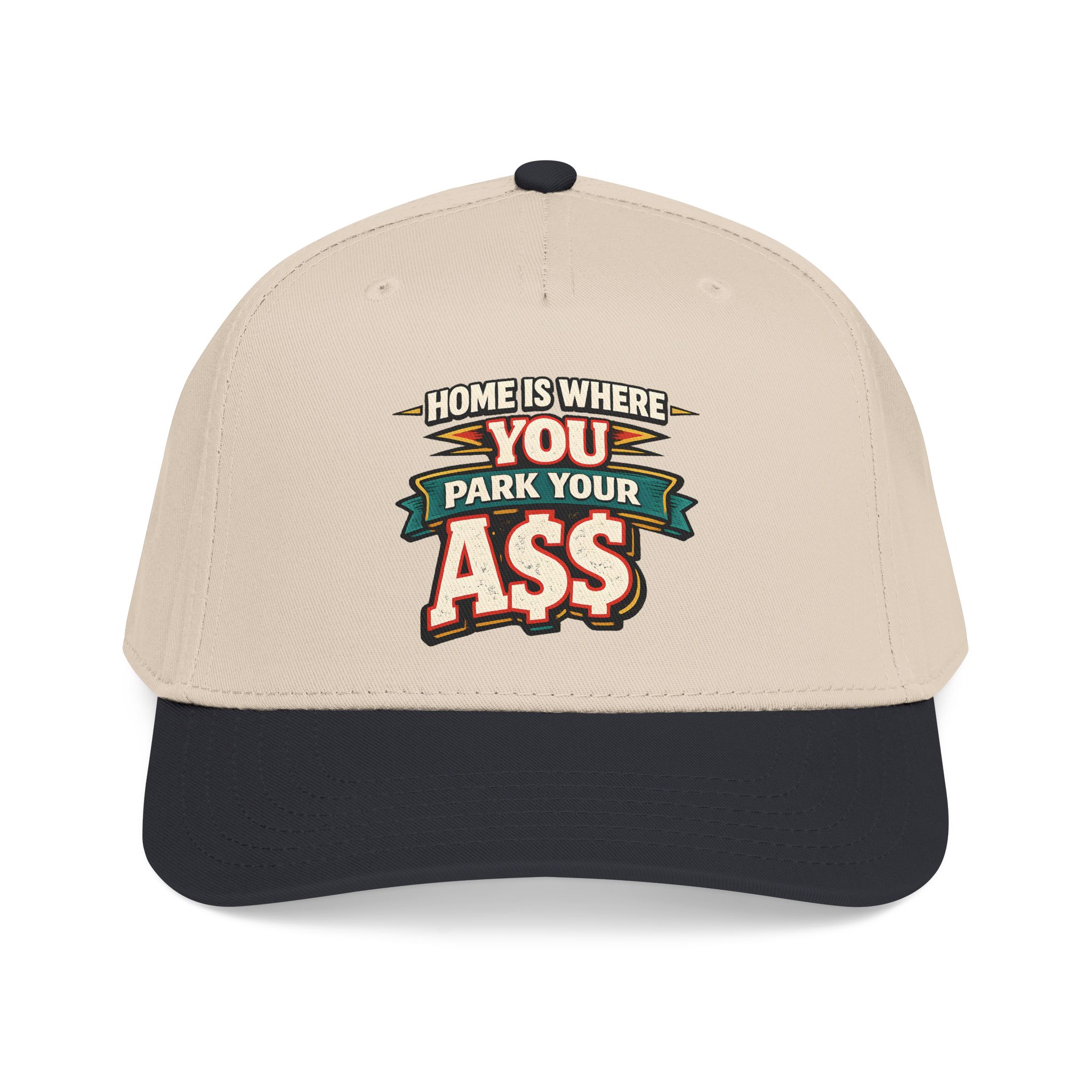 Baseball Cap - "Home Is Where You Park Your Ass" Design F**K-Line