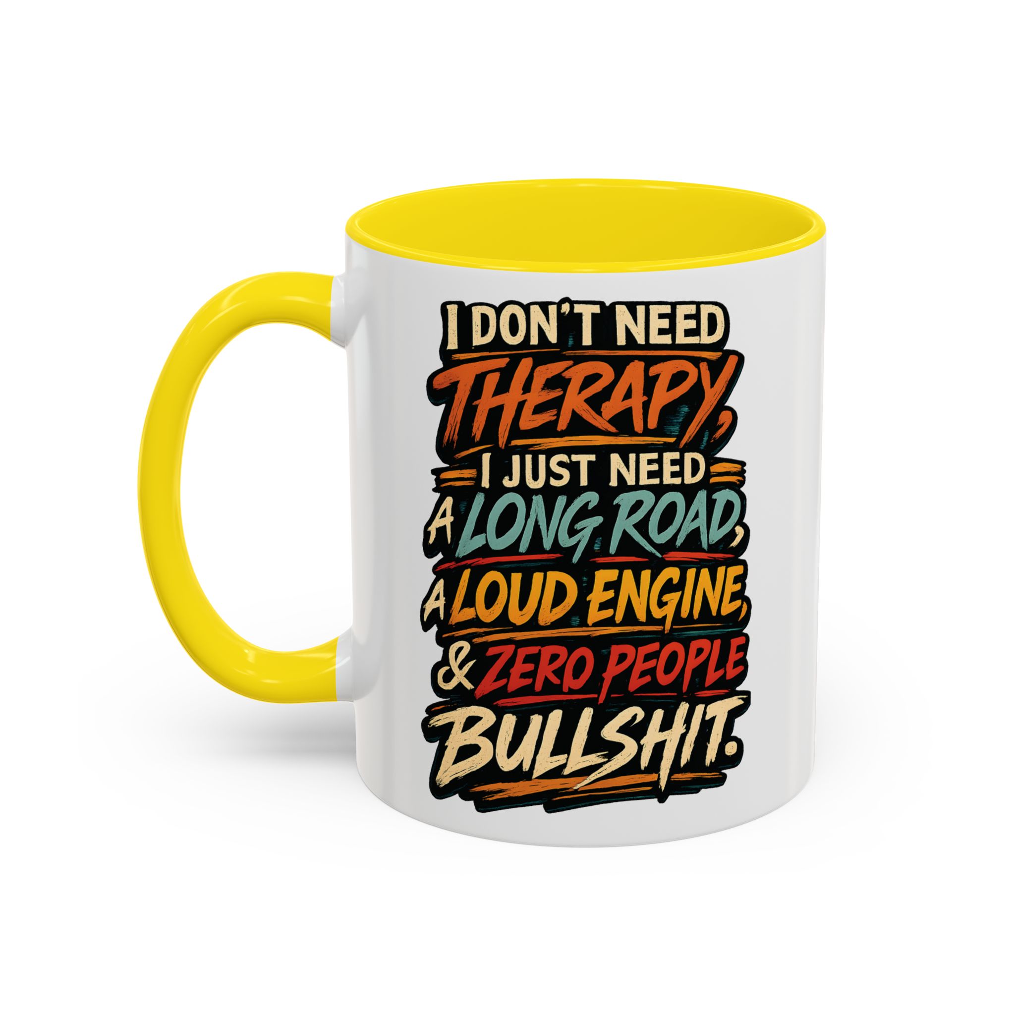 Accent Coffee Mug (11, 15oz) — "I Dont Need Therapy" Design F**K-Line