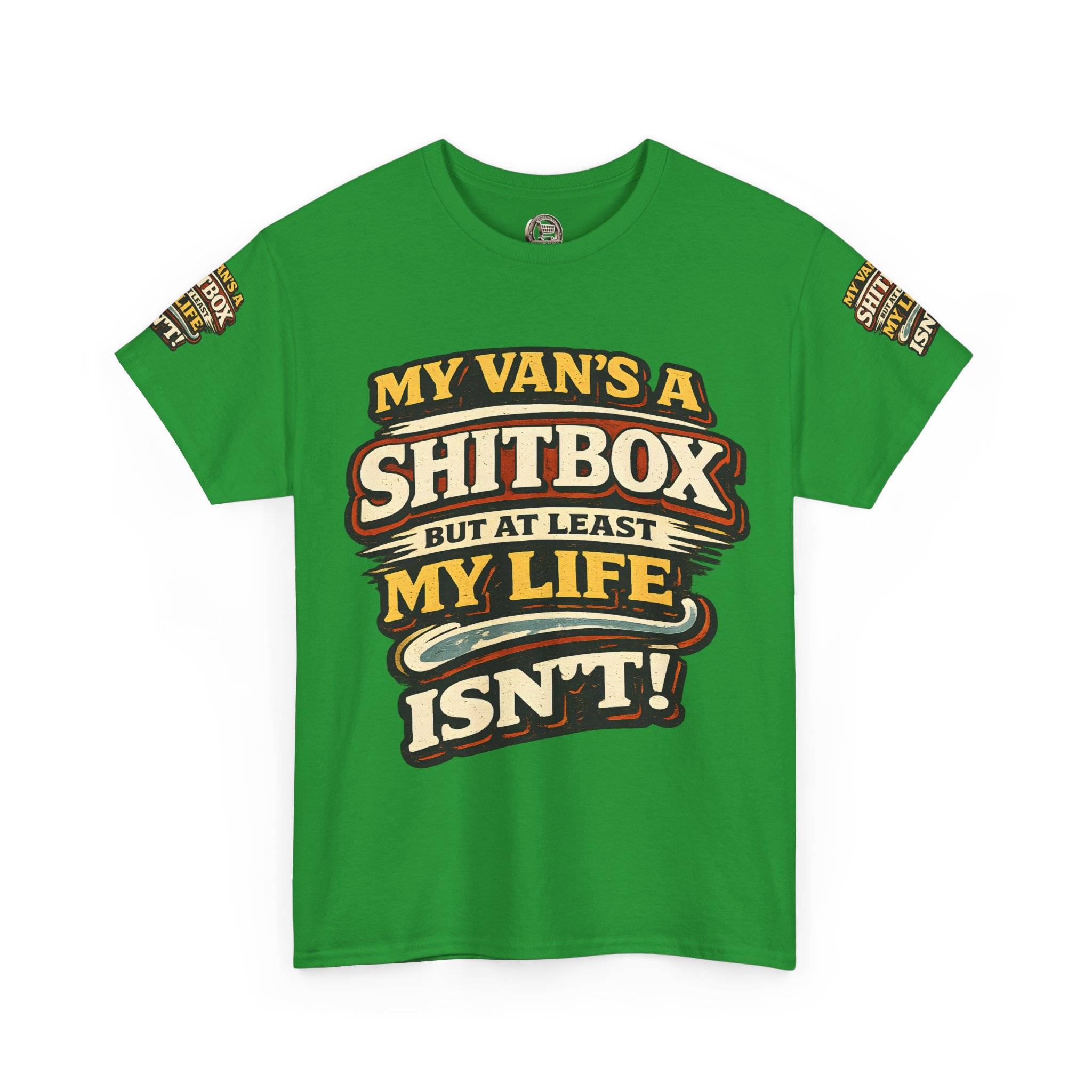 Unisex Heavy Cotton Tee — "My Van`s A Shitbox" Design F**K-Line