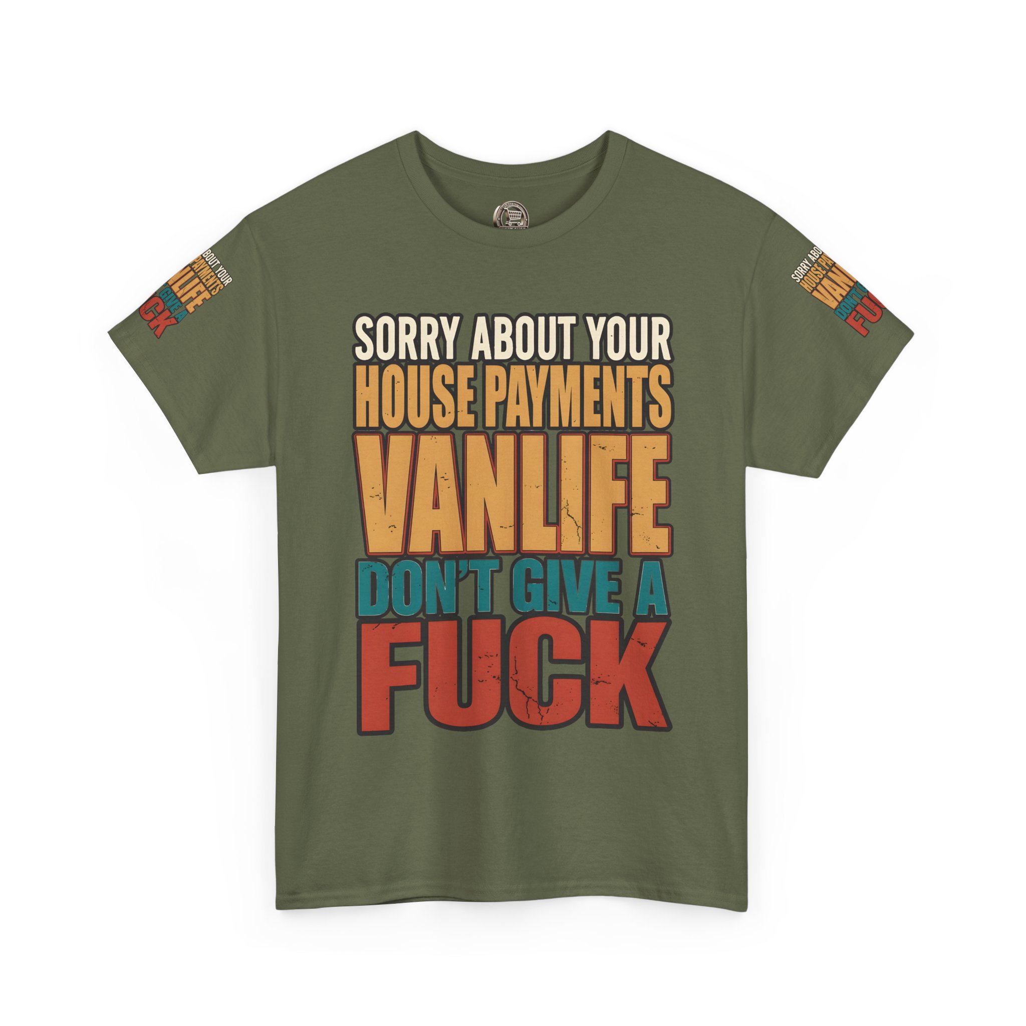 Unisex Heavy Cotton Tee — "Sorry About Your House Payments" Design F**K-Line