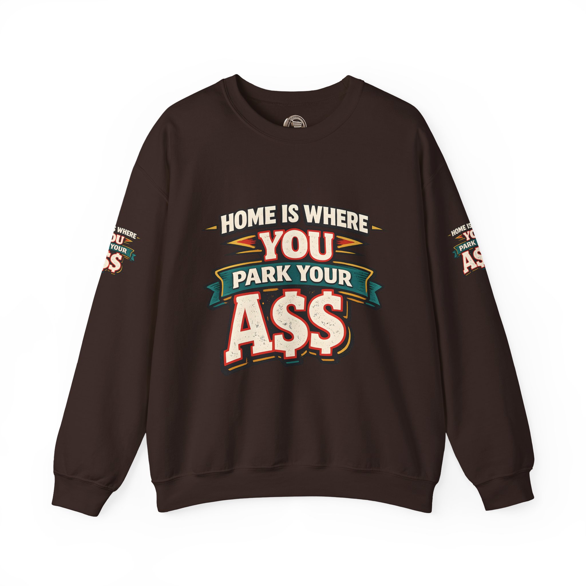 Unisex Heavy Blend™ Crewneck Sweatshirt — "Home Is Where You Park Your Ass" Design F**K-Line