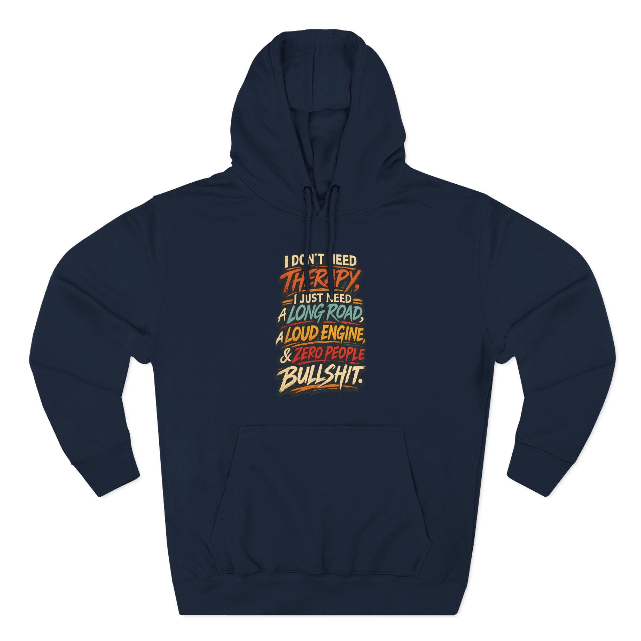 Three-Panel Fleece Hoodie - "I Dont Need Therapy" Design F**K-Line