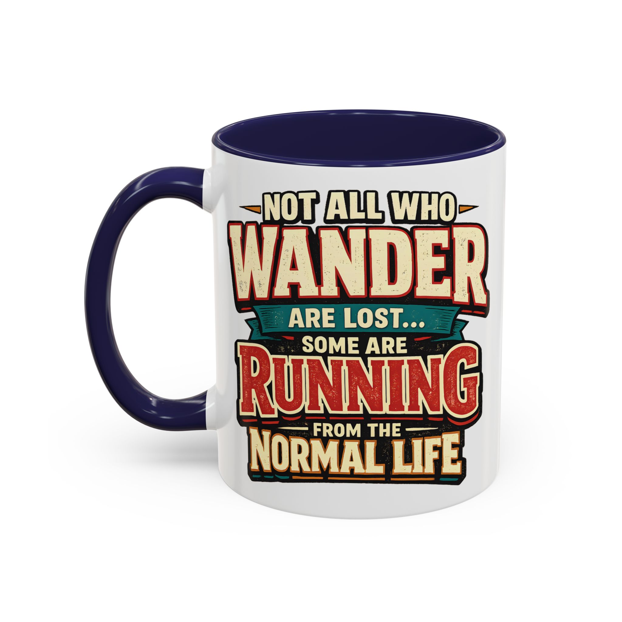 Accent Coffee Mug (11, 15oz) — "Not All Who Wander Are Lost" Design F**K-Line