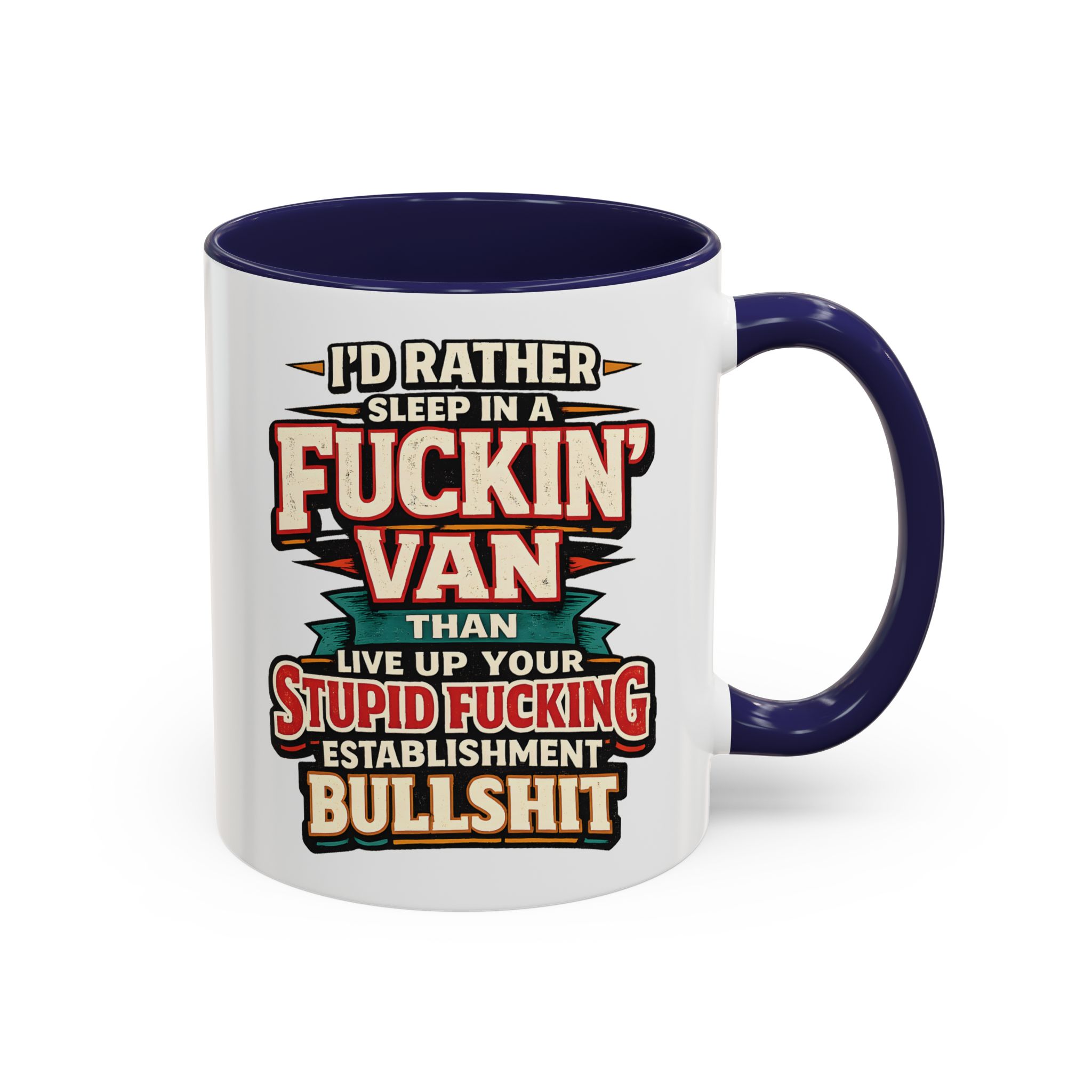 Accent Coffee Mug (11, 15oz) — "I´d Rather Sleep in A Fucking Van" Design F**K-Line