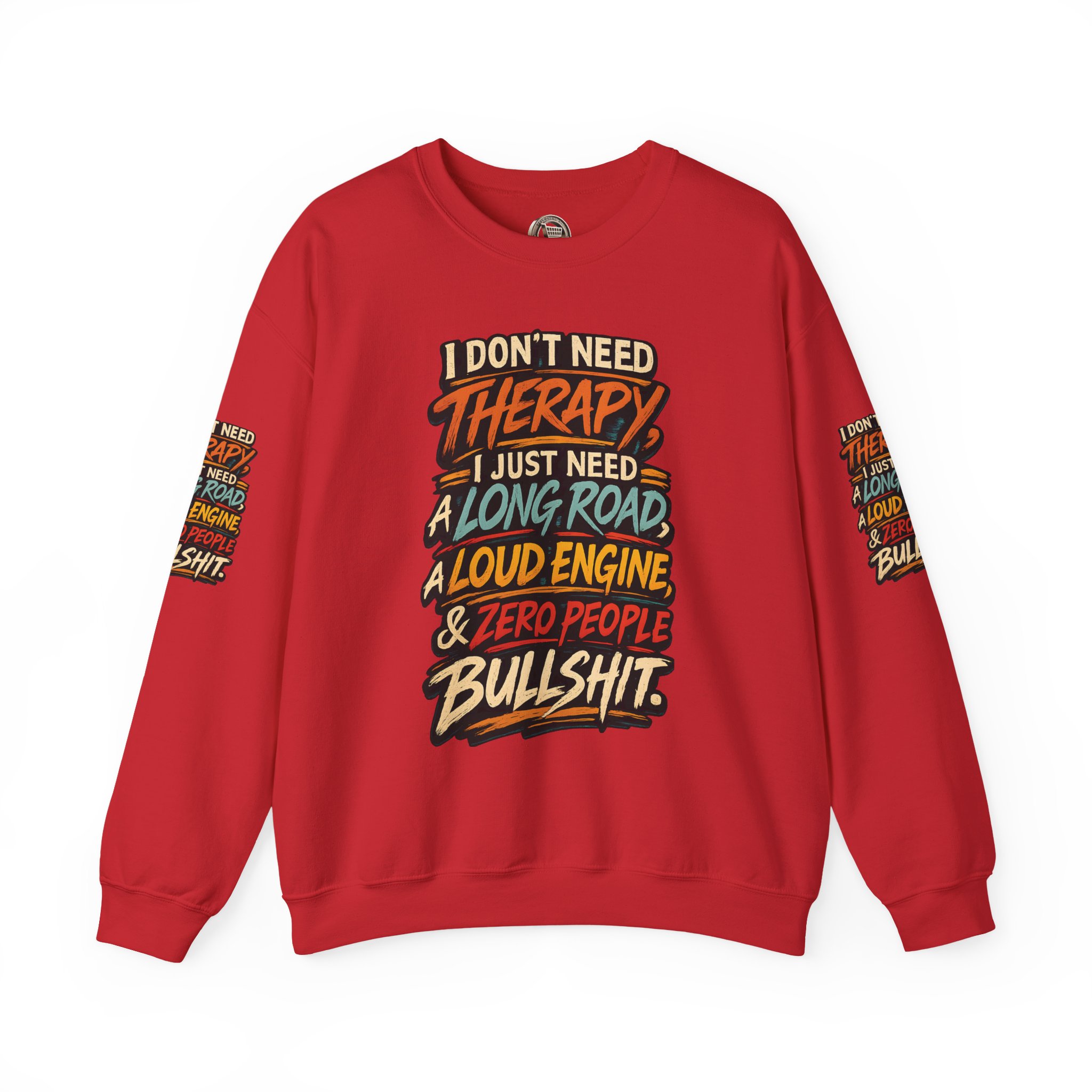 Unisex Heavy Blend™ Crewneck Sweatshirt — "I Dont Need Therapy" Design F**K-Line