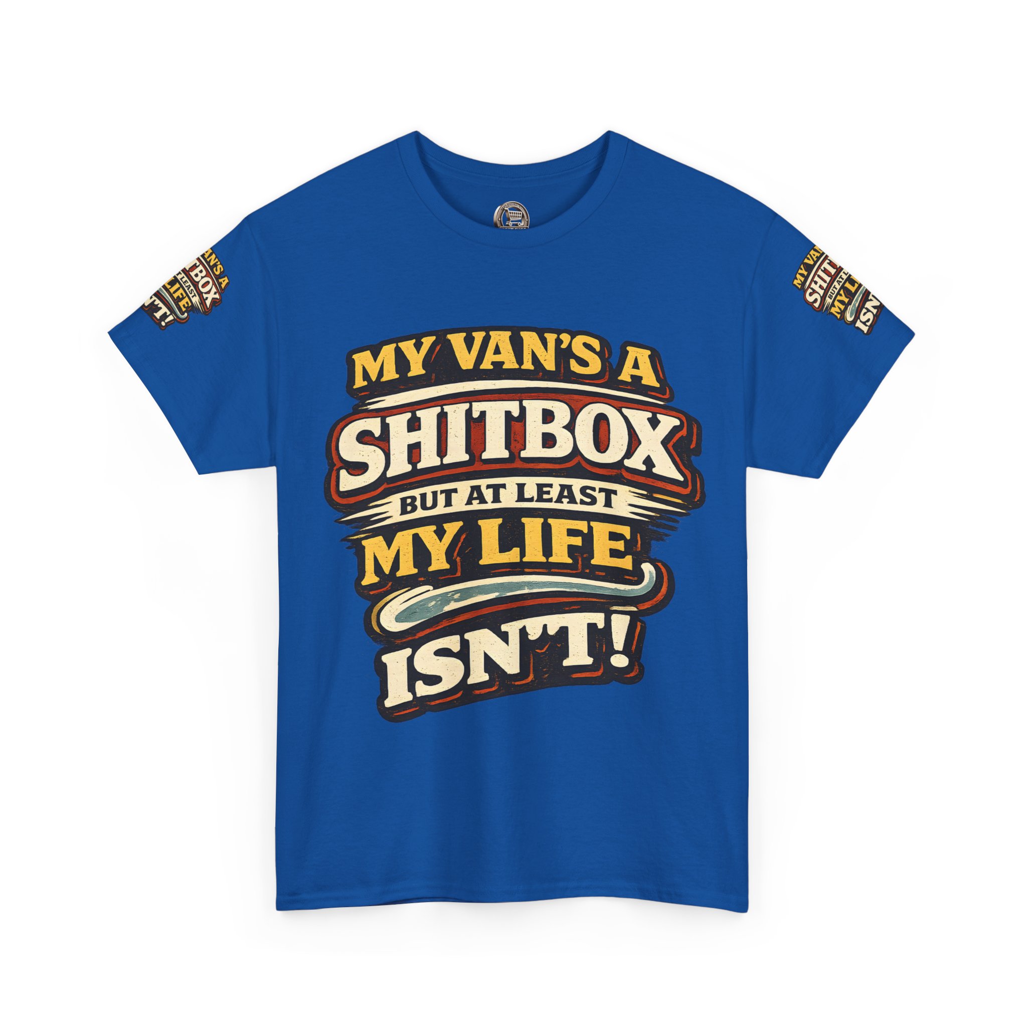 Unisex Heavy Cotton Tee — "My Van`s A Shitbox" Design F**K-Line