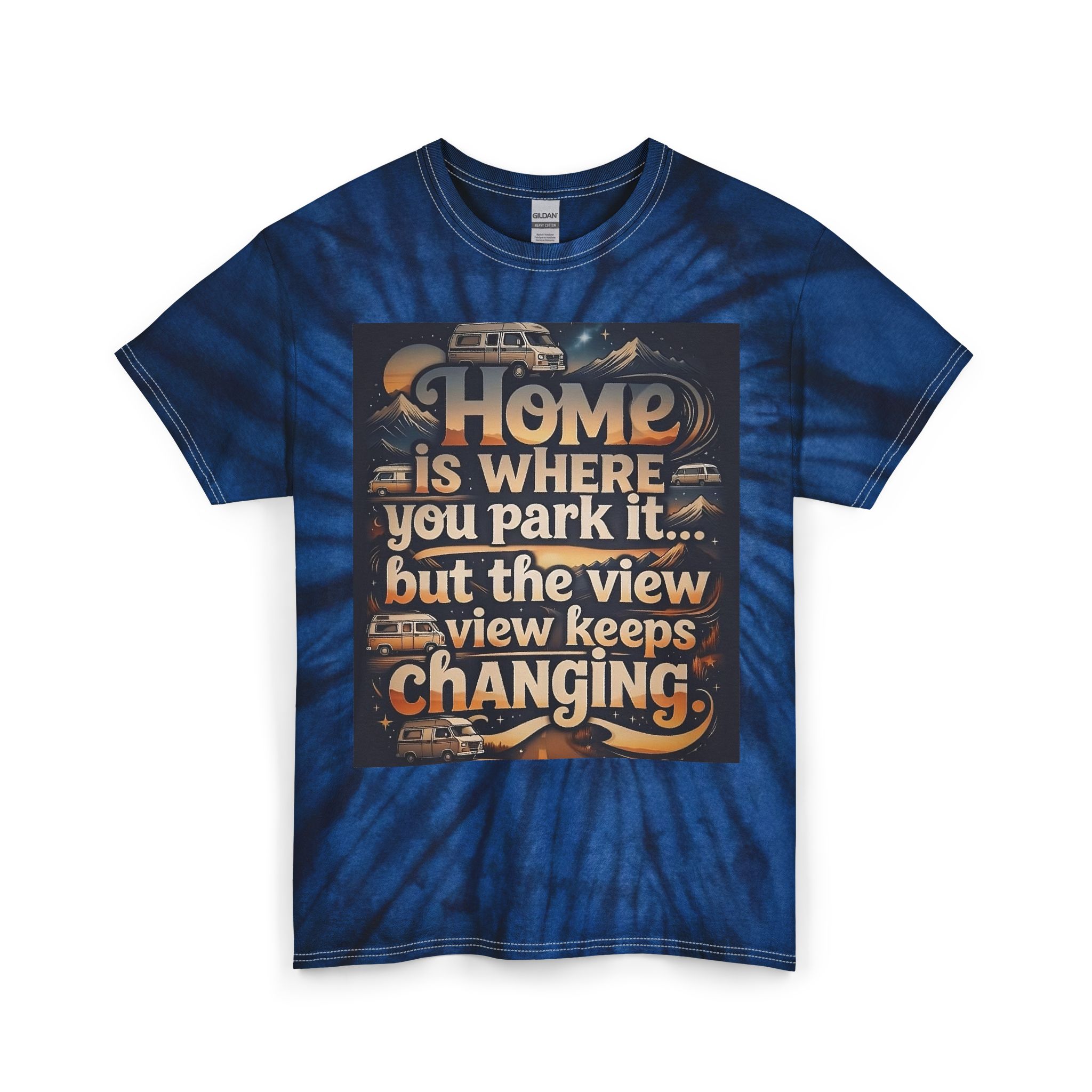 "NEW"Tie-Dye RV T‑Shirt — “"Home Is Where You Park It -But The View keep Changing"” Camper Travel Tee