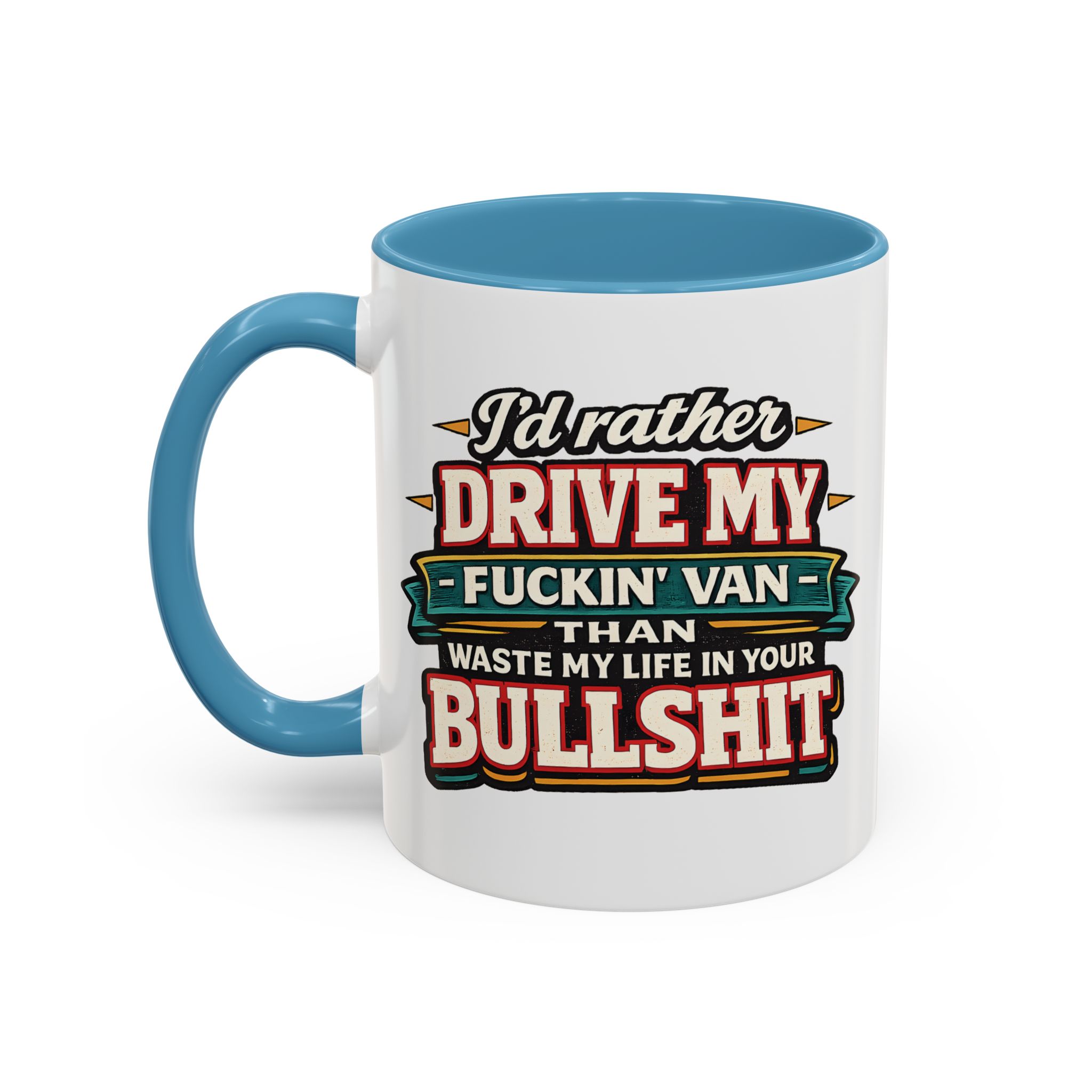 Accent Coffee Mug (11, 15oz) — "I´d Rather Drive My Fucking Van" Design F**K-Line