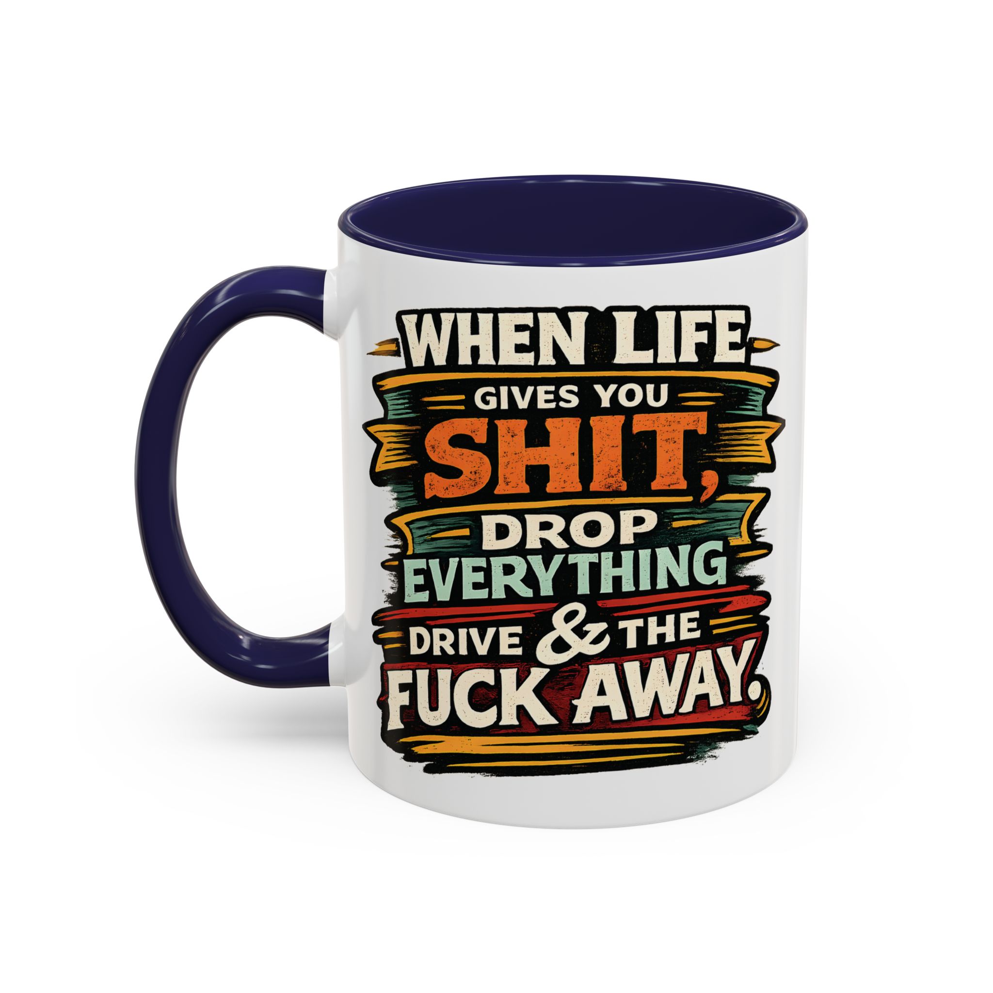 Accent Coffee Mug (11, 15oz) — "When Live Gives You Shit" Design F**K-Line