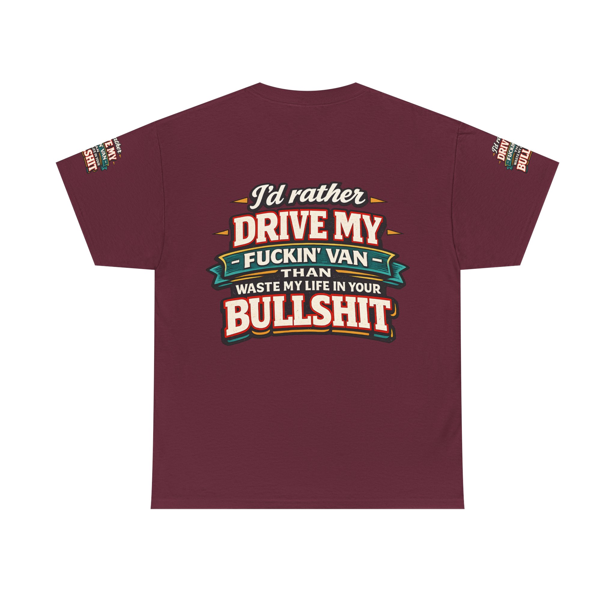 Unisex Heavy Cotton Tee — "I´d Rather Drive My Fucking Van" Design F**K-Line