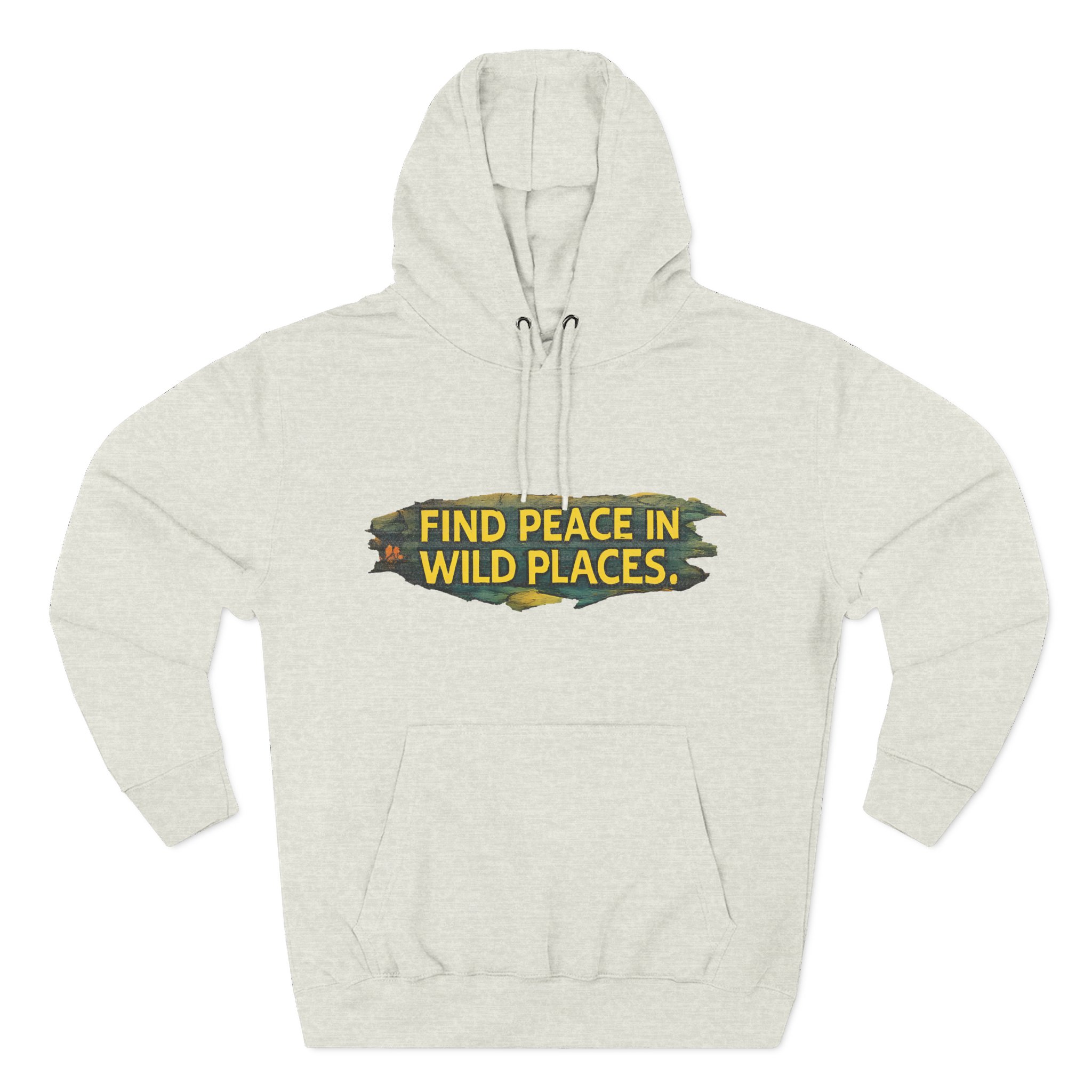 Three-Panel Fleece Hoodie - "Find Peace In Wild Places" Design Cubic-Line