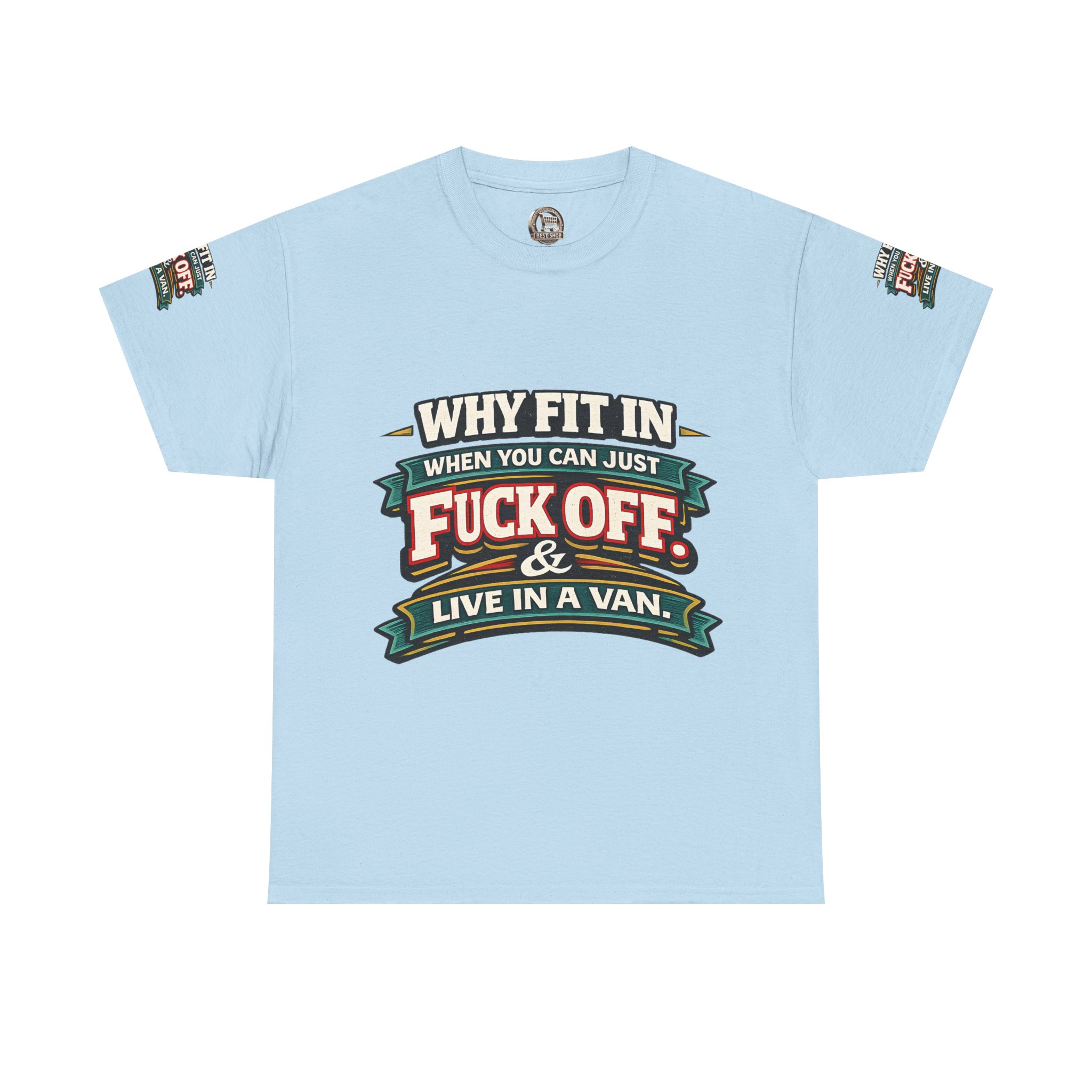 Unisex Heavy Cotton Tee — "Why Fit In" Design F**K-Line