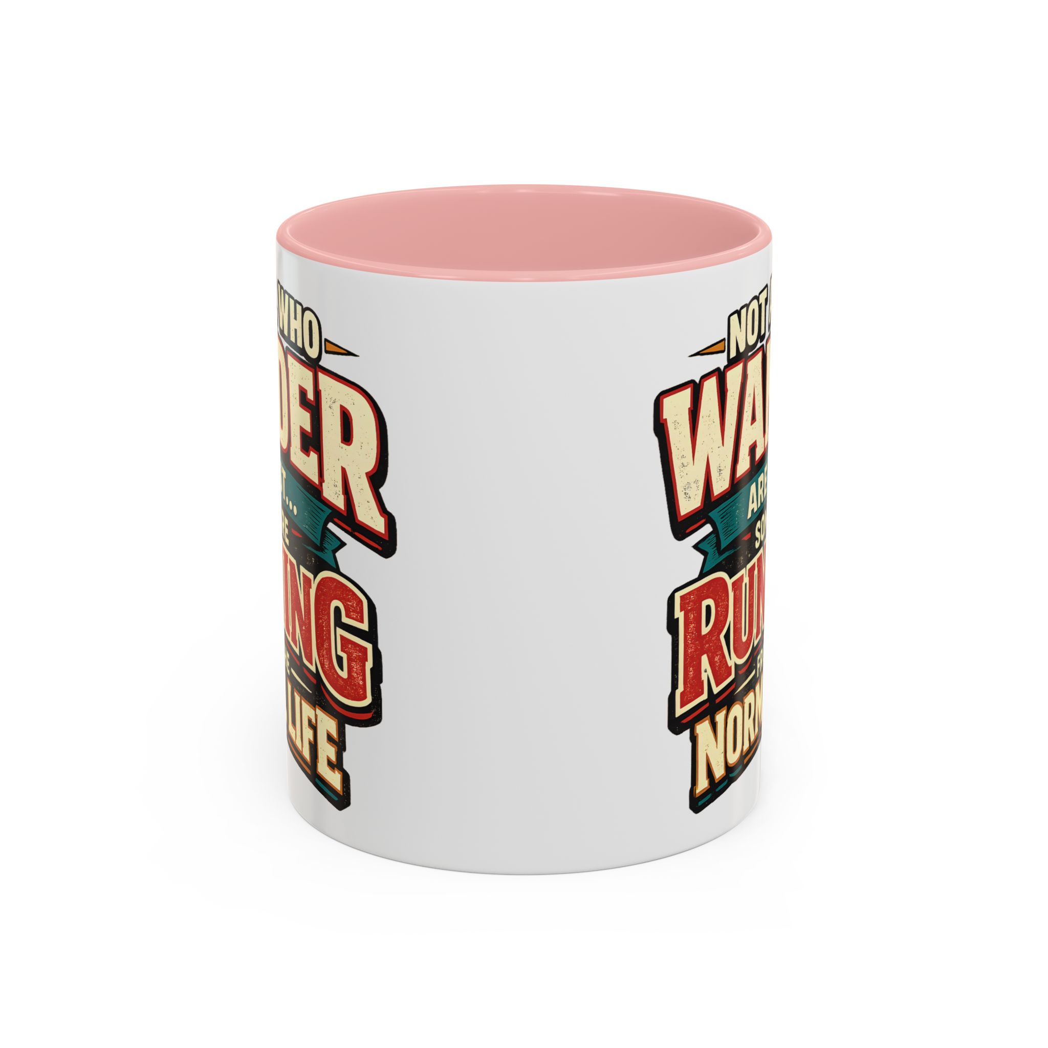 Accent Coffee Mug (11, 15oz) — "Not All Who Wander Are Lost" Design F**K-Line