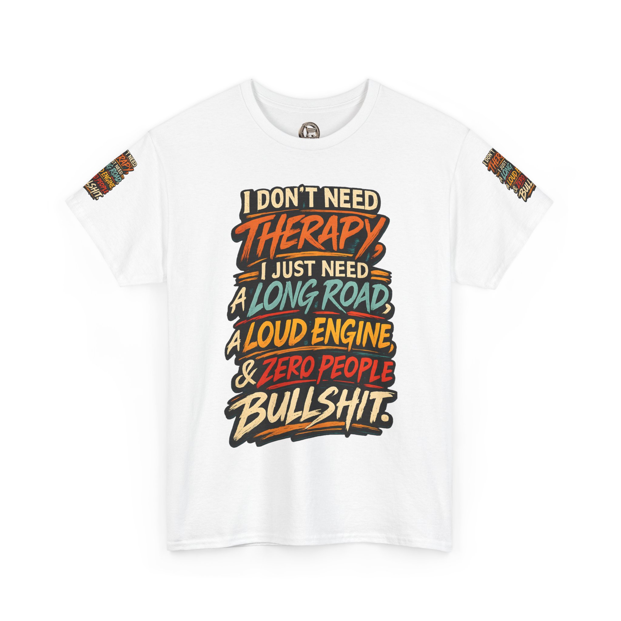 Unisex Heavy Cotton Tee — "I Dont Need Therapy" Design F**K-Line