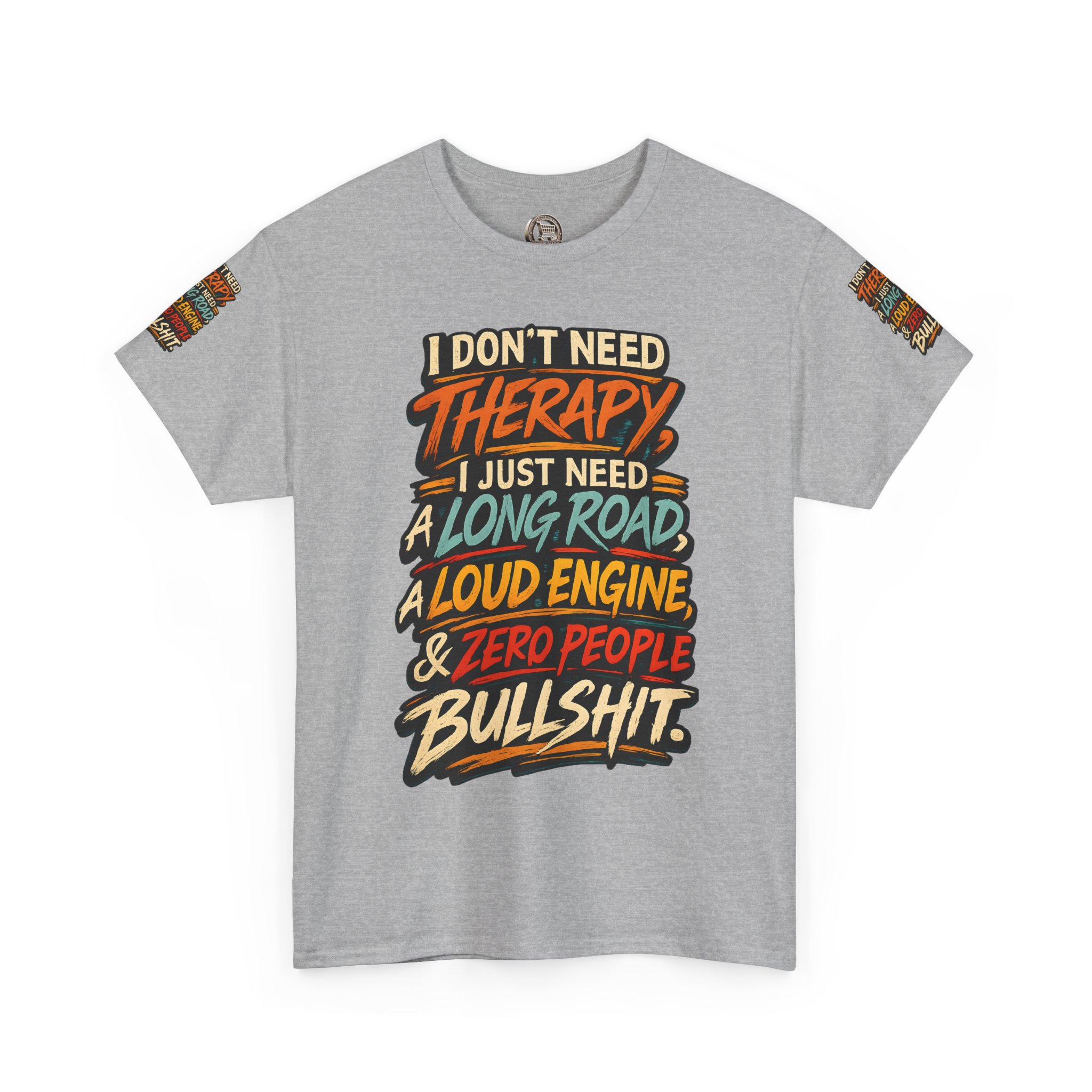 Unisex Heavy Cotton Tee — "I Dont Need Therapy" Design F**K-Line