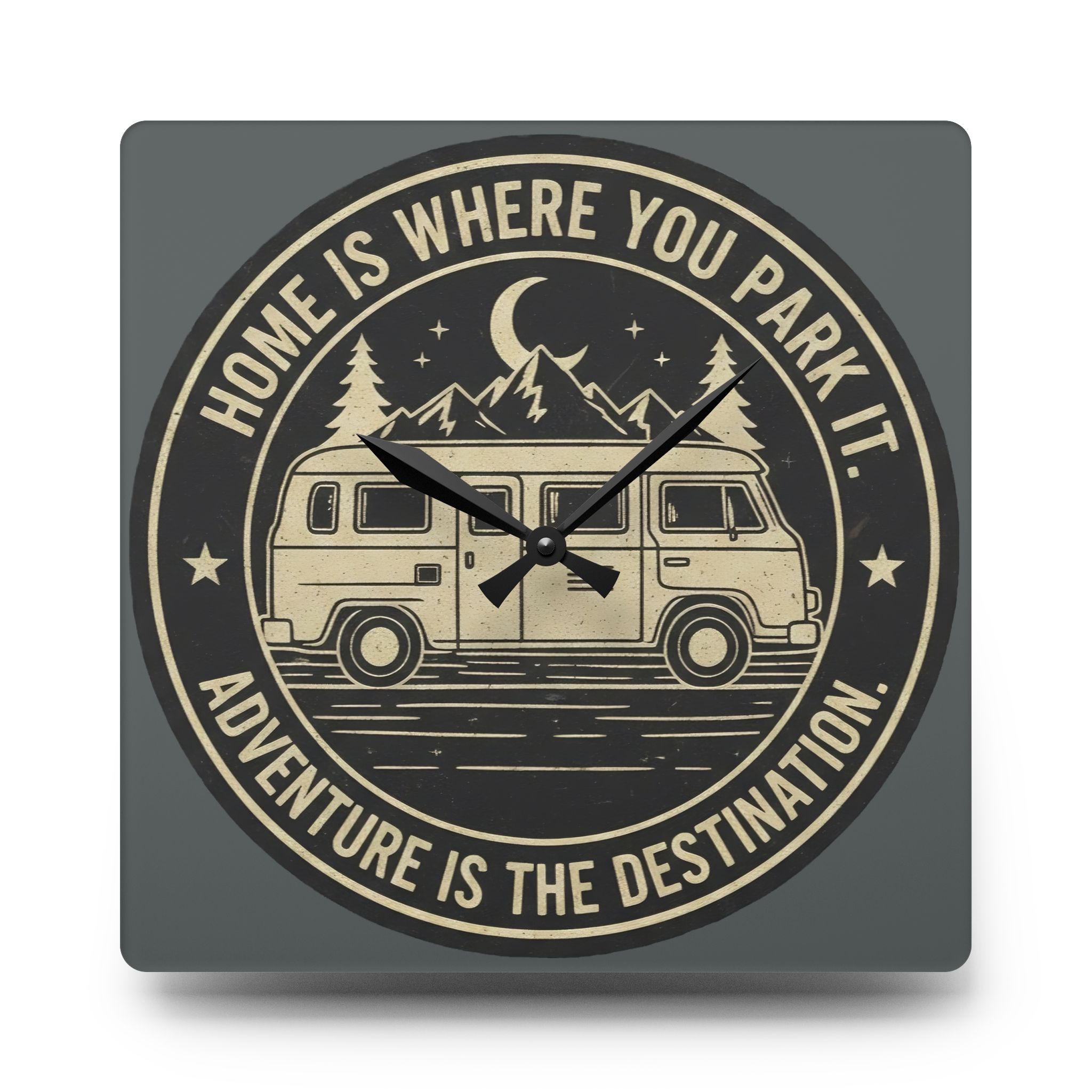 Acrylic Wall Clock — "Home Is Where You Park It-Adventure is the destination" Camper Van Outdoor Clock