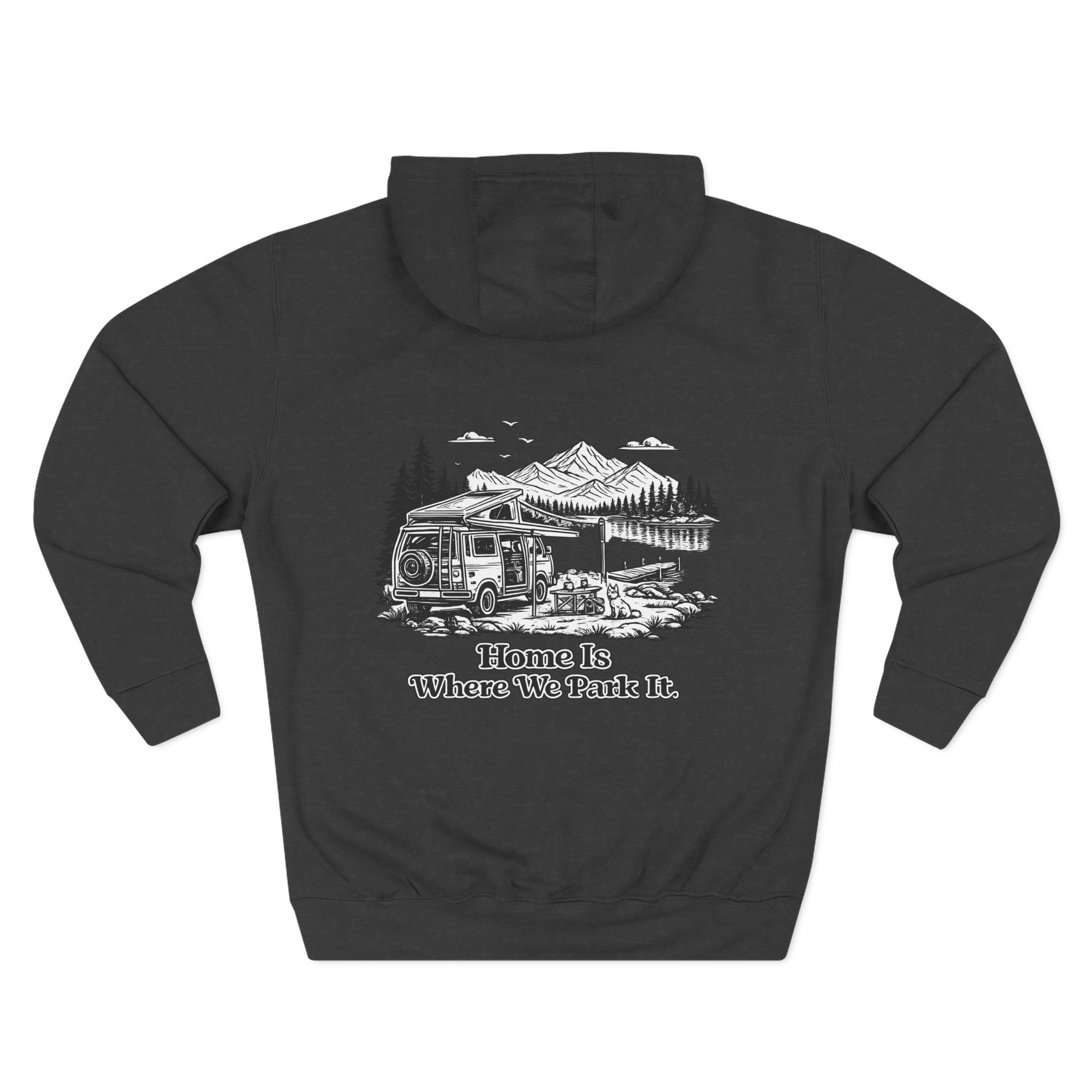 Three-Panel Fleece Hoodie - "Home Is Where You Park It" Design Minimal-Line
