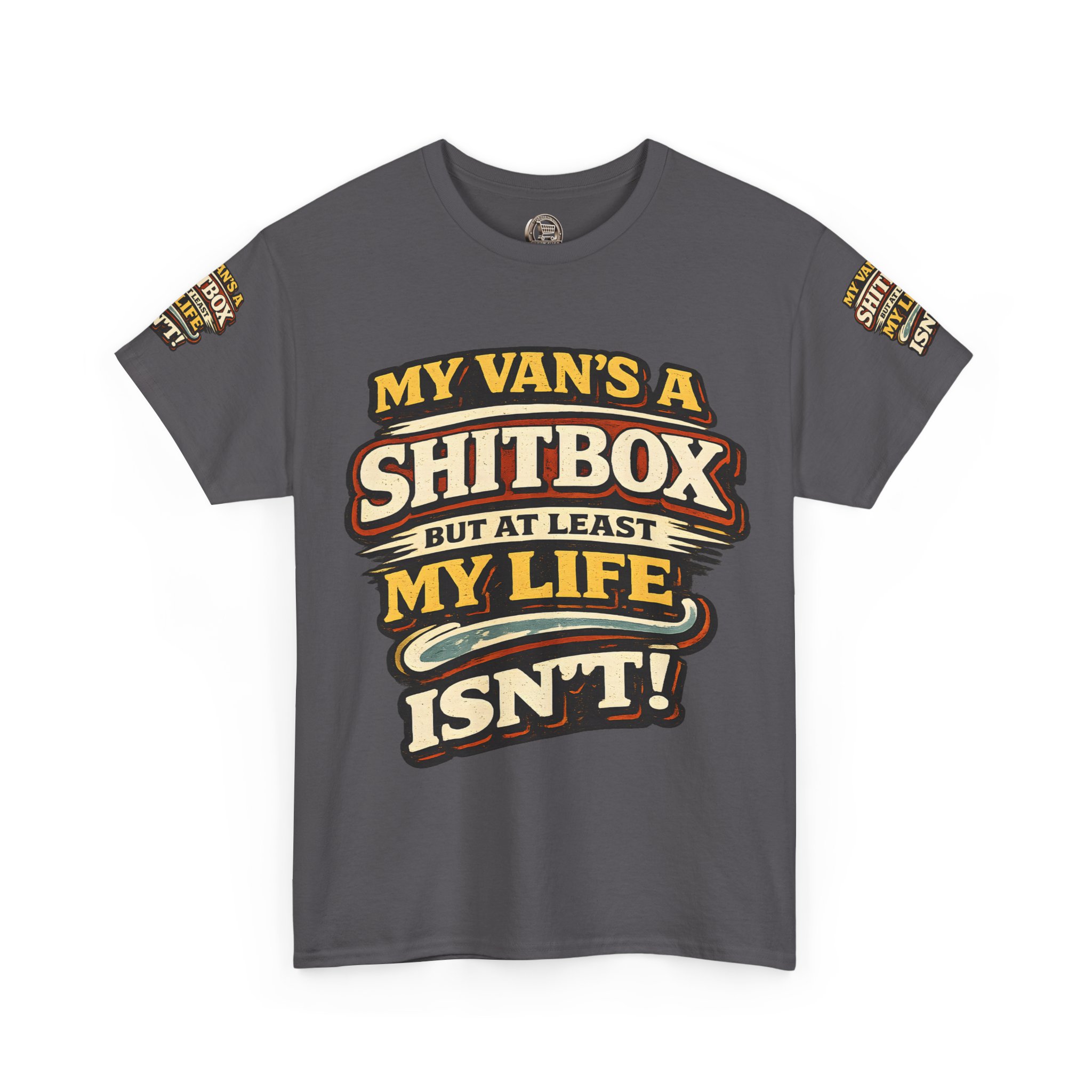 Unisex Heavy Cotton Tee — "My Van`s A Shitbox" Design F**K-Line