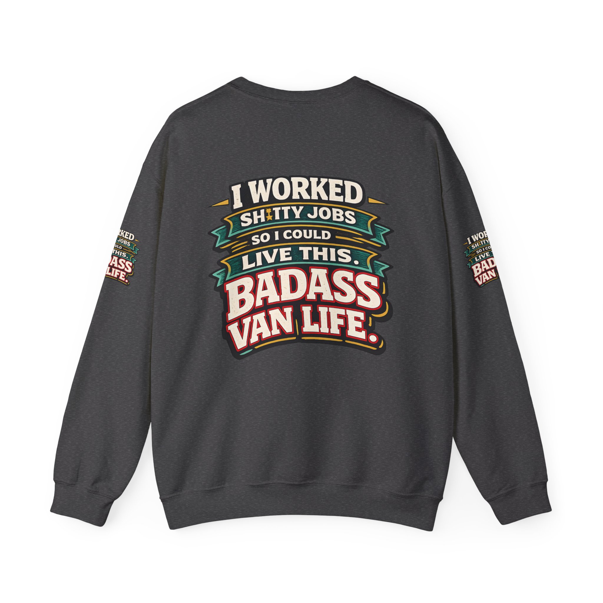 Unisex Heavy Blend™ Crewneck Sweatshirt — "I Worked Shitty Jobs" Design F**K-Line