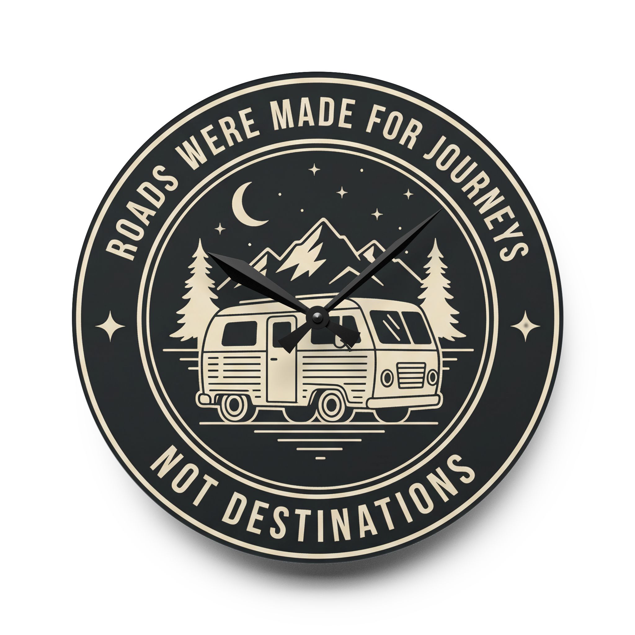 Acrylic Wall Clock — "ROAD WHERE MADE FOR JOURNEYS-NOT DESTINATIONS" Camper Van Outdoor Clock