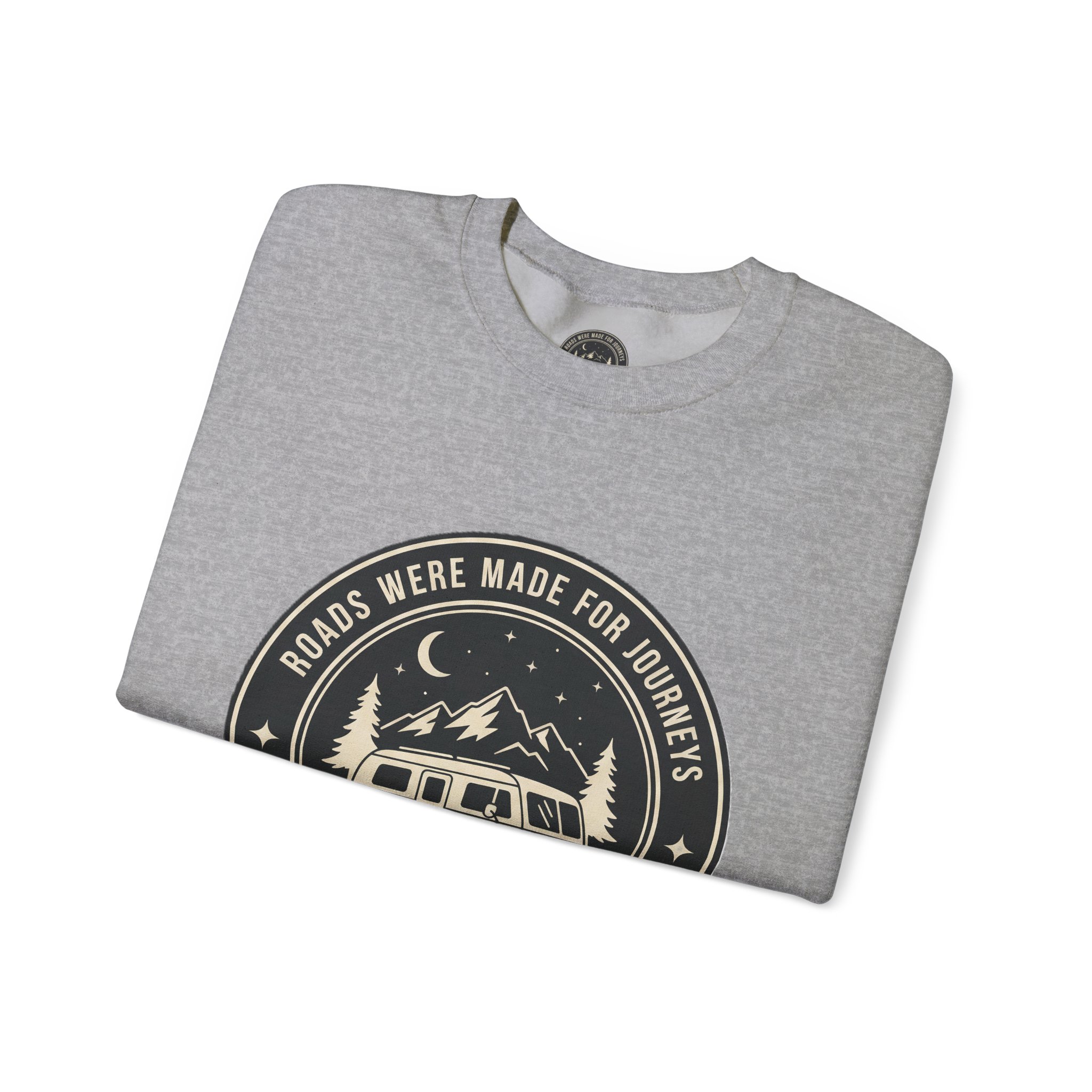 Crewneck Sweatshirt — "ROAD WHERE MADE FOR JOURNEYS-NOT DESTINATIONS" (Only Front + Back printed) Vintage Camper Van Outdoor Graphic
