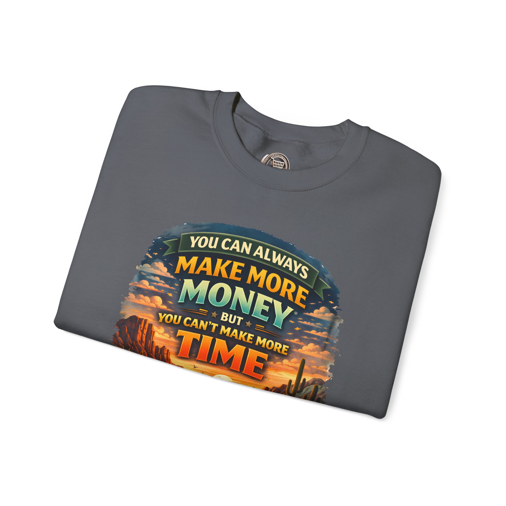 Unisex Heavy Blend™ Crewneck Sweatshirt — "You Can Always Make More Money" Design Scenic-Line