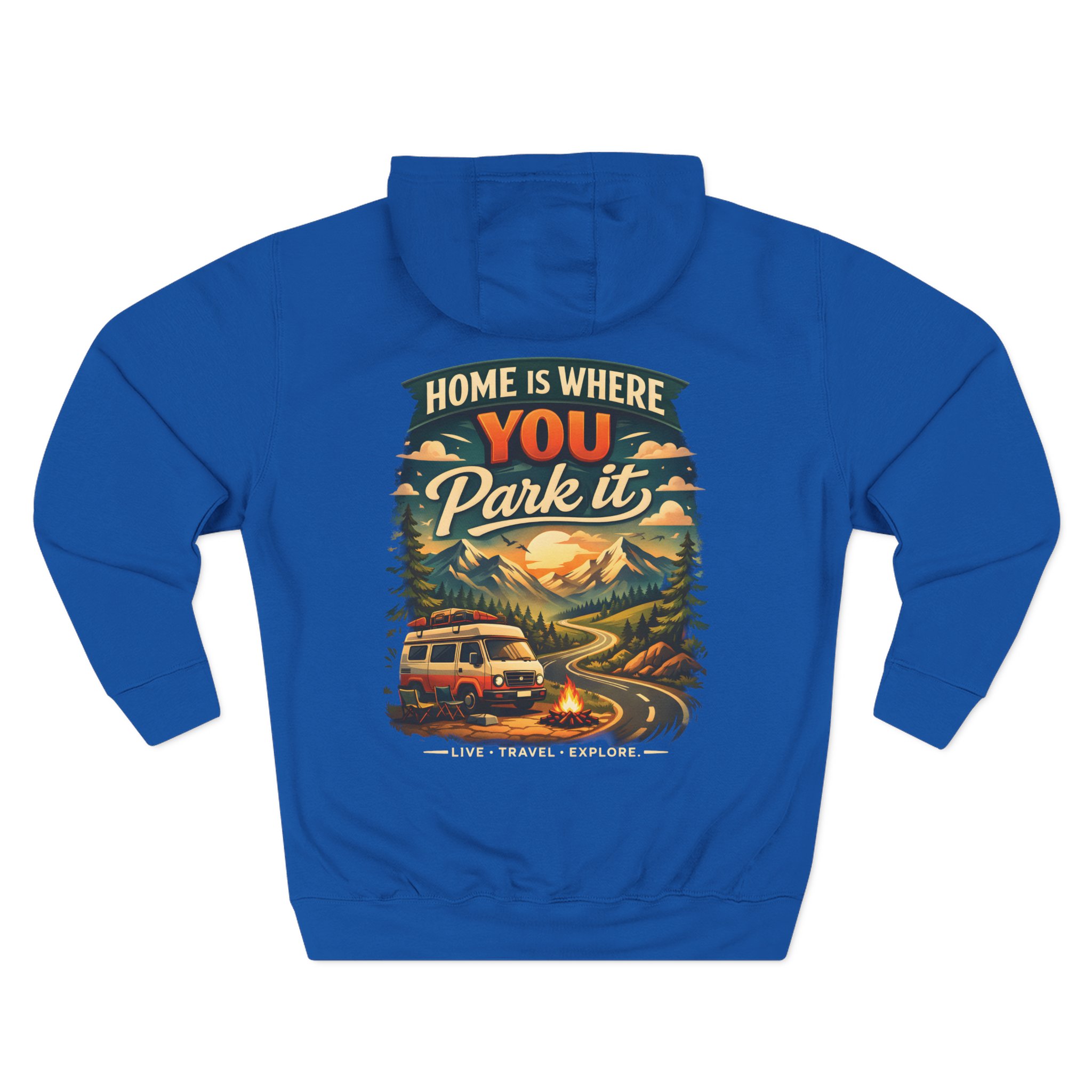 762286677062691854_2048.jpeg Three-Panel Fleece Hoodie - "Home Is Where You Park It" Design Scenic-Line
