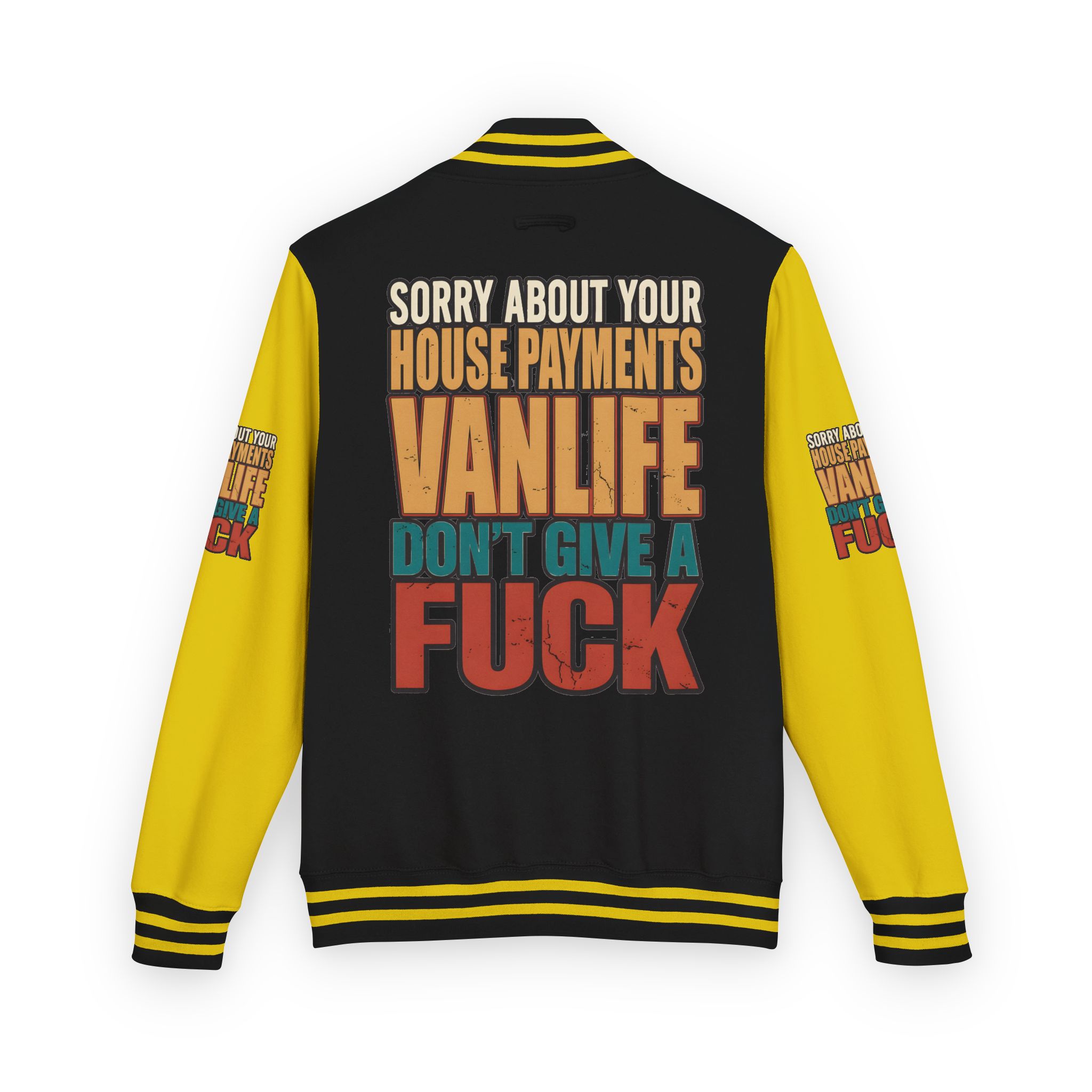 Unisex Heavyweight Letterman Jacket — "Sorry About Your House Payments" Design F**K-Line