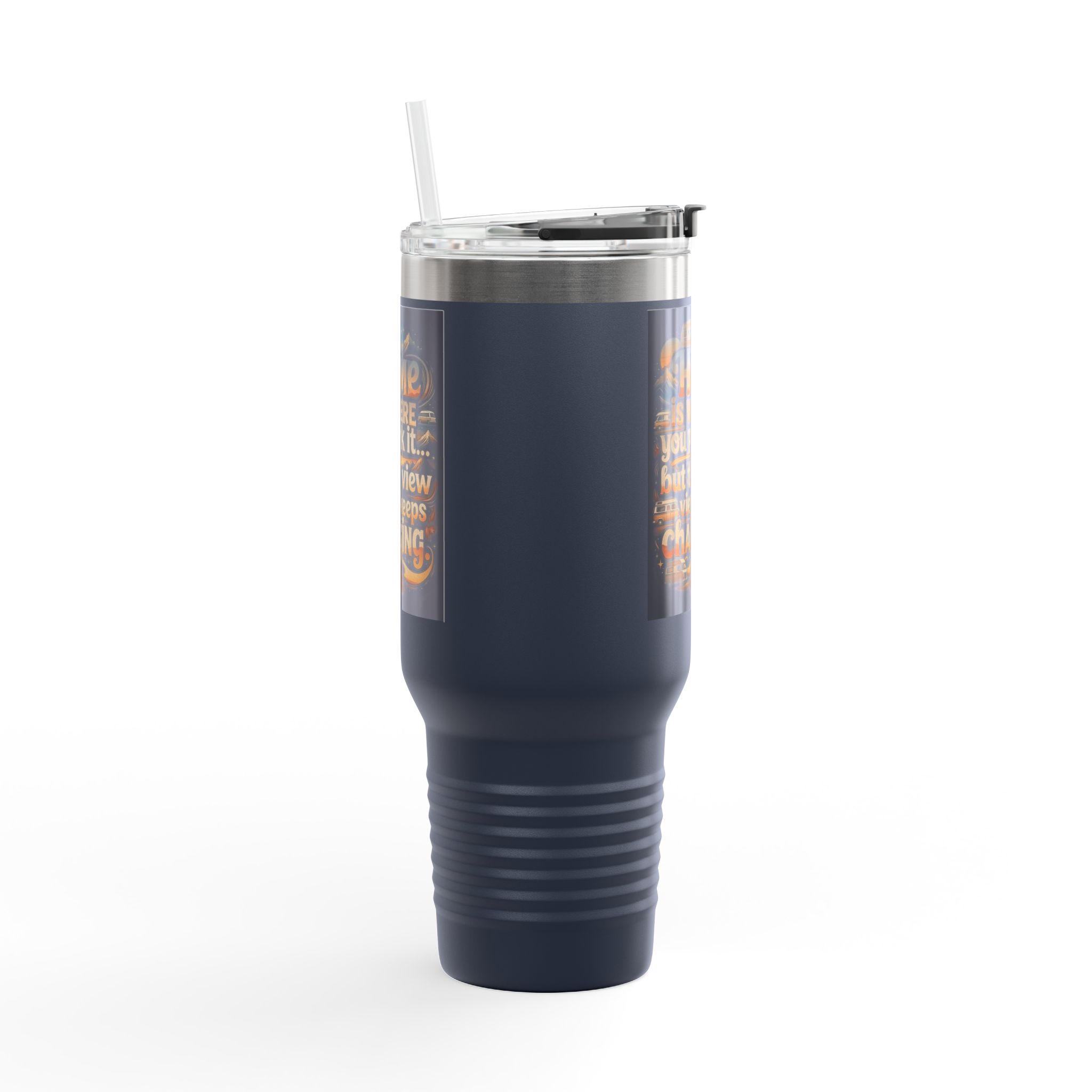 Insulated Travel Mug — "Home Is Where You Park It -But The View keep Changing" RV Camper Design
