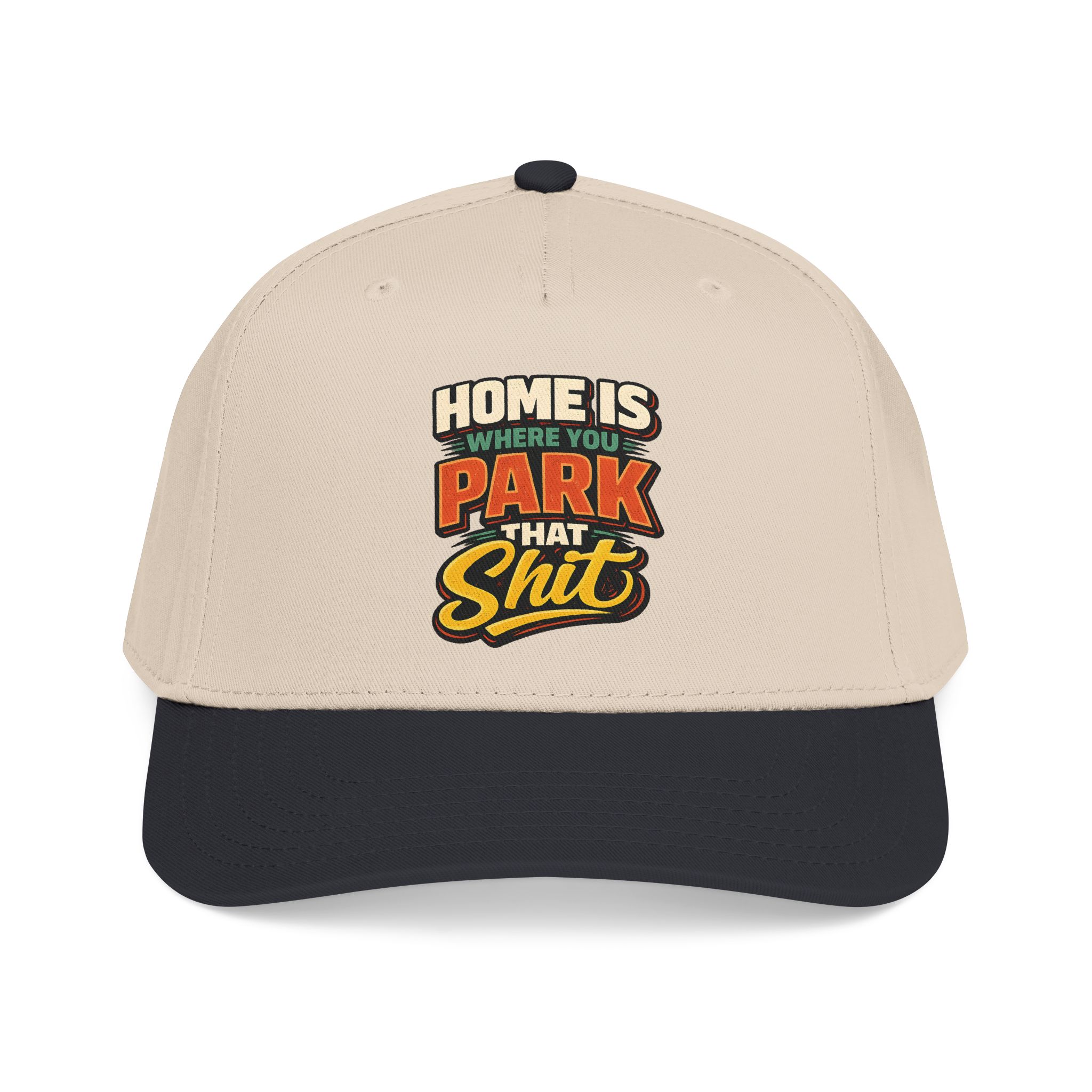 Baseball Cap - "Home Is Where You Park That Shit" Design F**K-Line