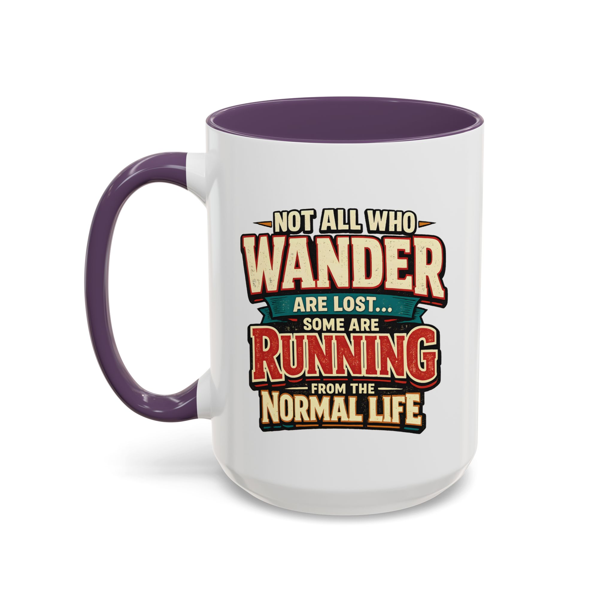 Accent Coffee Mug (11, 15oz) — "Not All Who Wander Are Lost" Design F**K-Line
