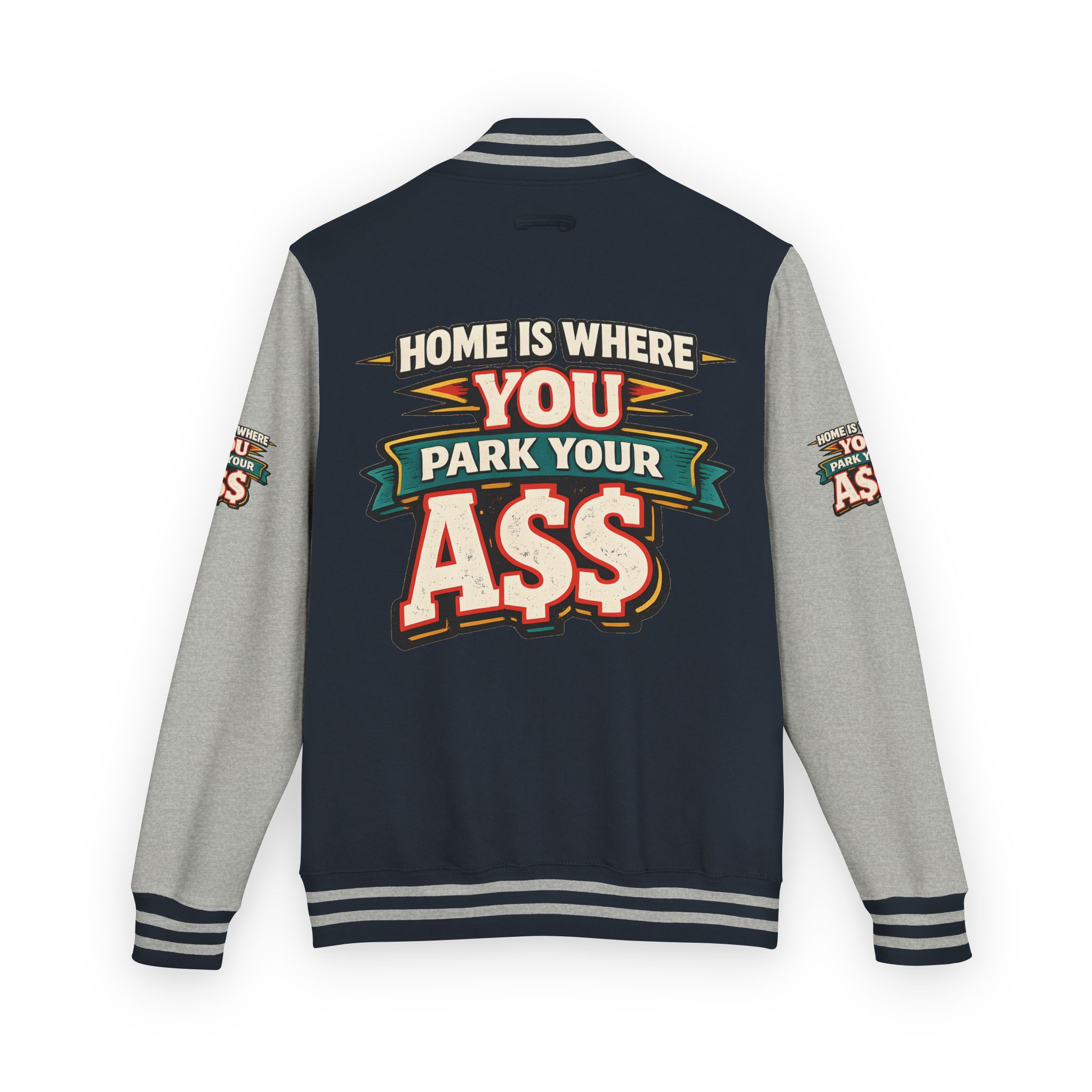 7717545648504037350_2048-1.jpeg Unisex Heavyweight Letterman Jacket — "Home Is Where You Park Your Ass" Design F**K-Line