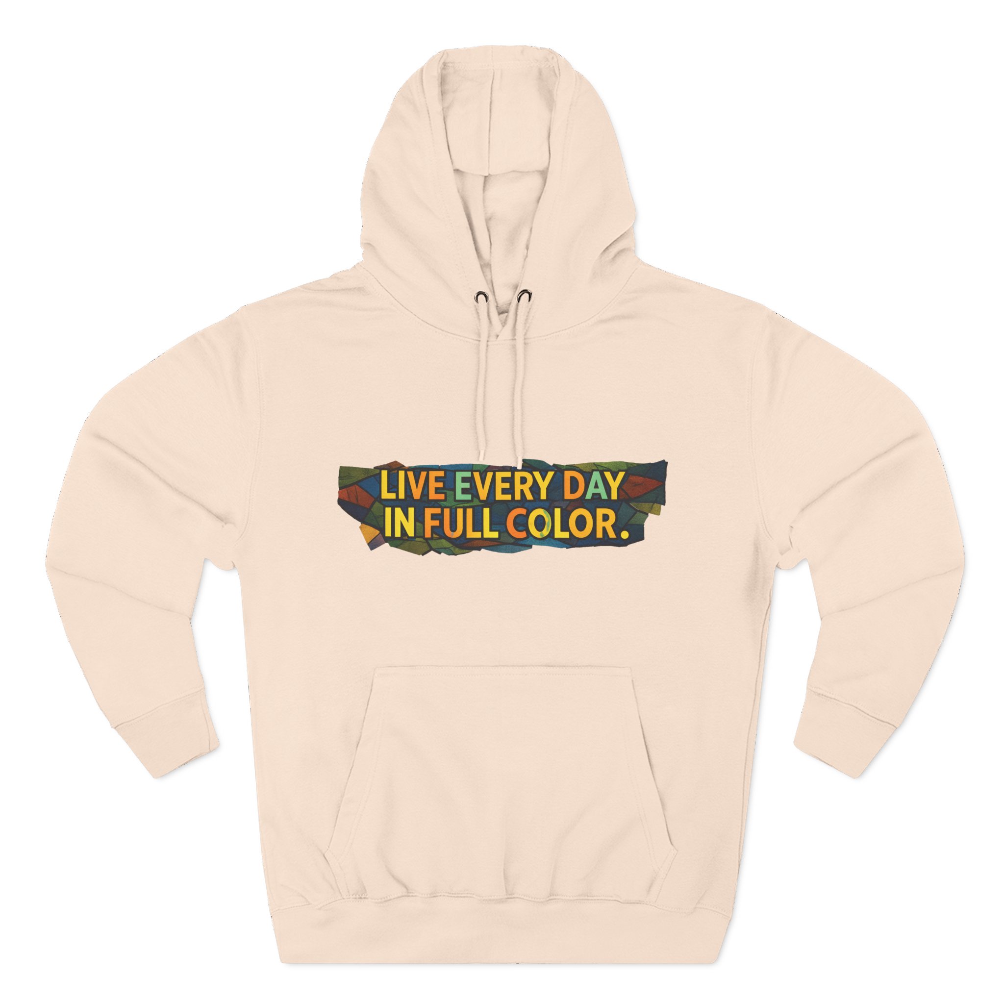 Three-Panel Fleece Hoodie - "Live Life Every Day In Full Color" Design Cubic-Line