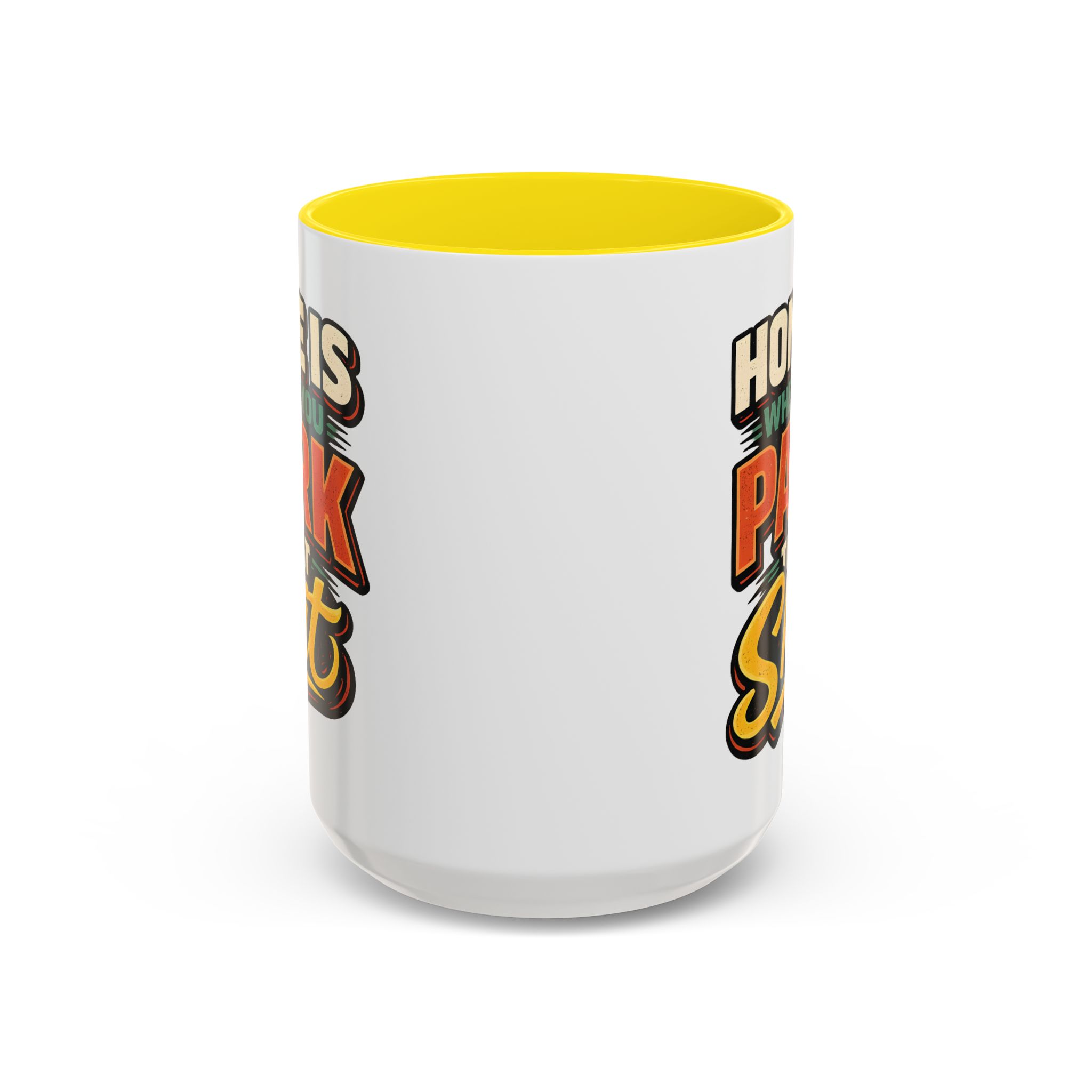 Accent Coffee Mug (11, 15oz) — "Home Is Where You Park That Shit" Design F**K-Line