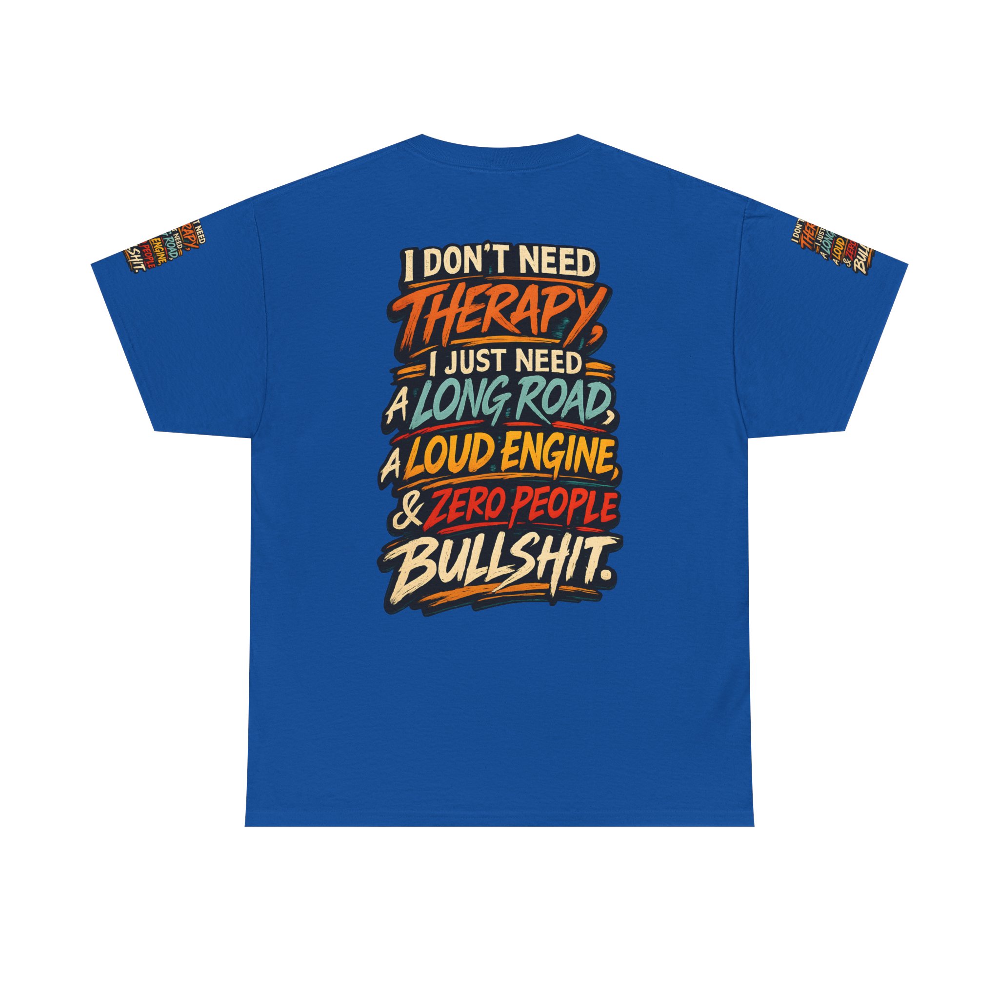 Unisex Heavy Cotton Tee — "I Dont Need Therapy" Design F**K-Line