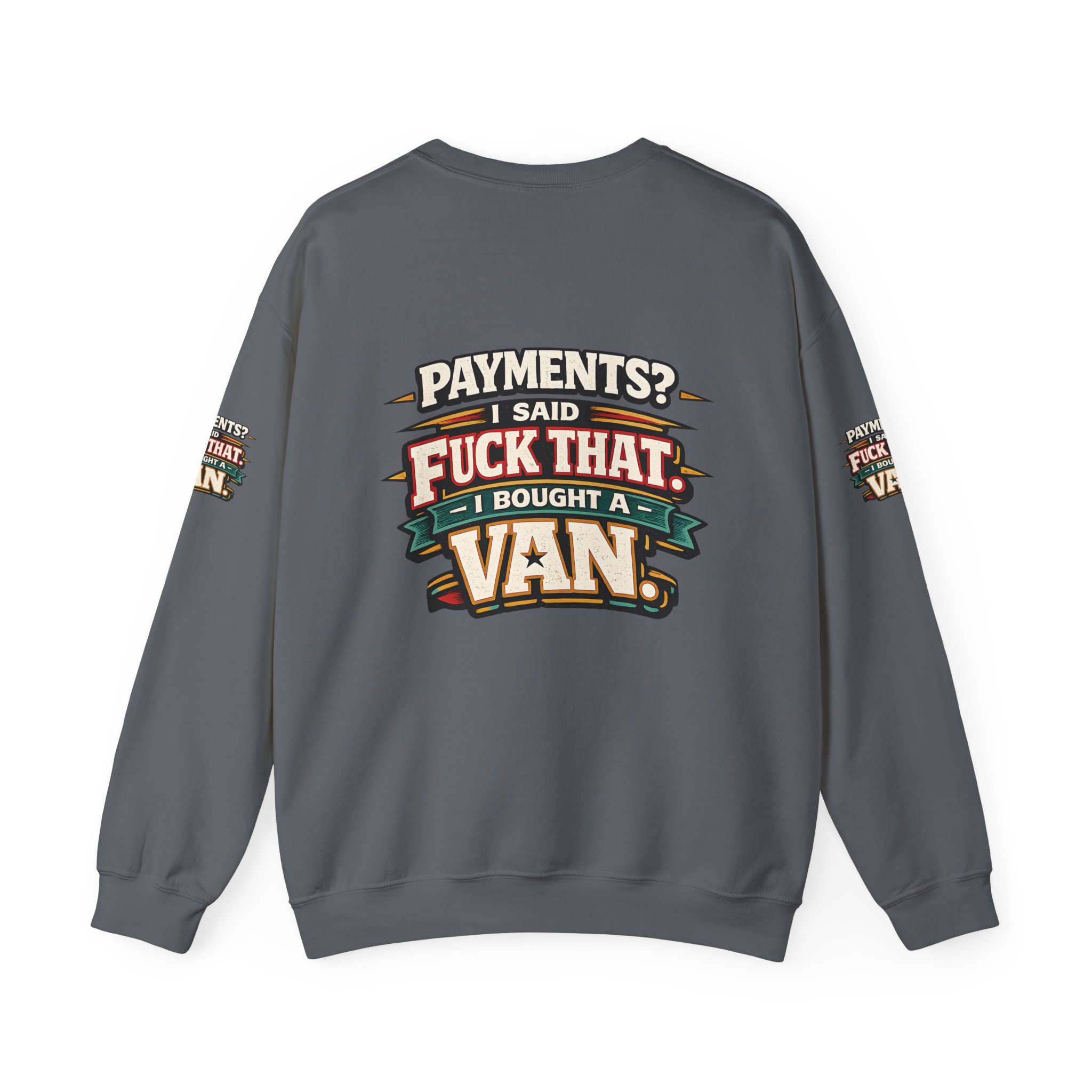 Unisex Heavy Blend™ Crewneck Sweatshirt — "Payments?I Said" Design F**K-Line