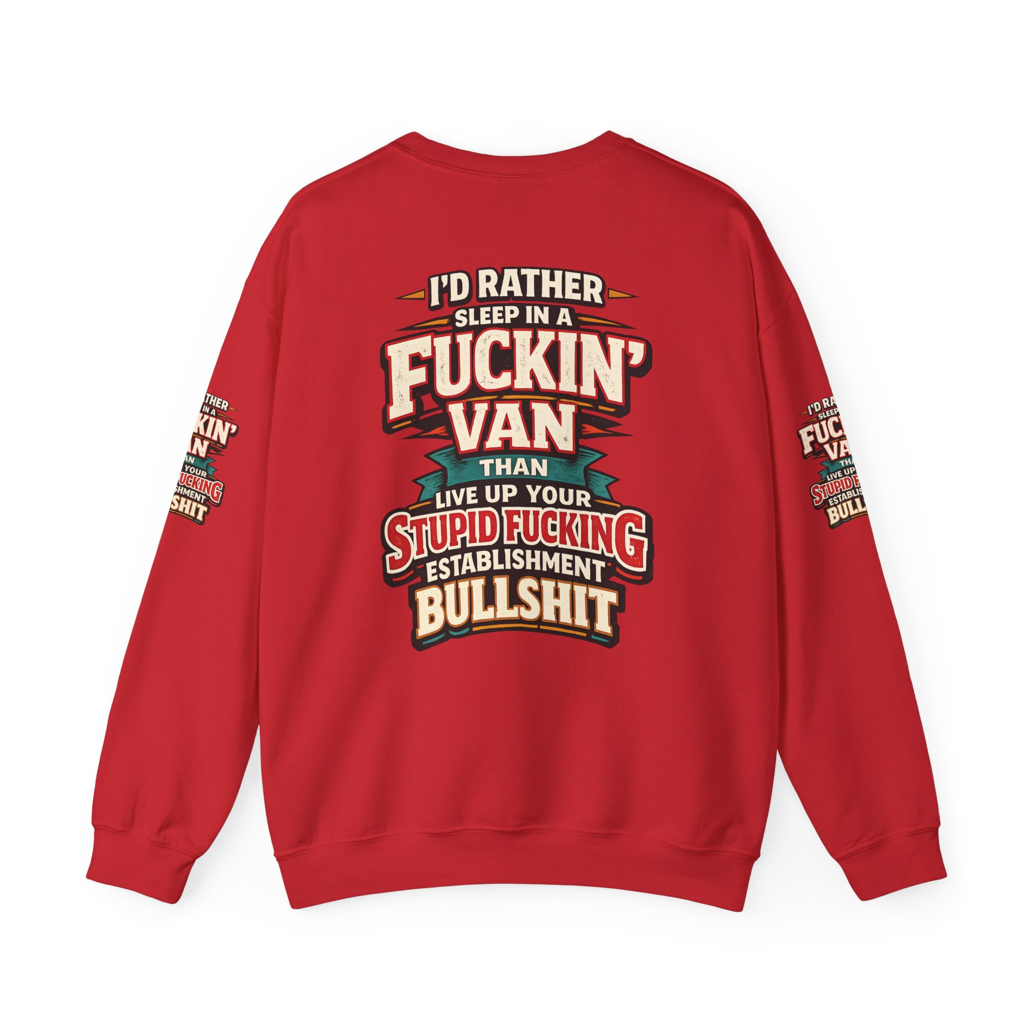 Unisex Heavy Blend™ Crewneck Sweatshirt — "I´d Rather Sleep in A Fucking Van" Design F**K-Line